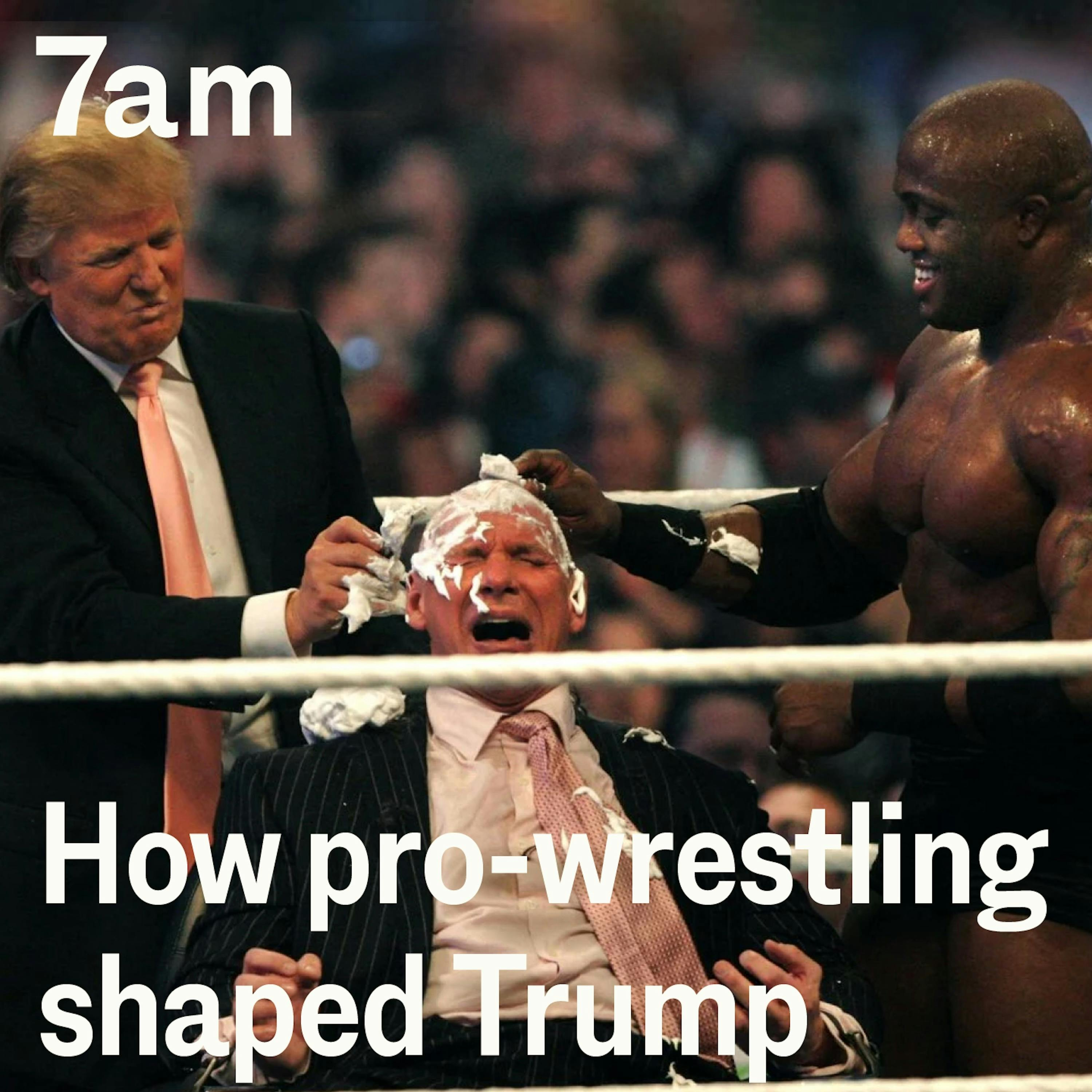 How pro-wrestling shaped Trump