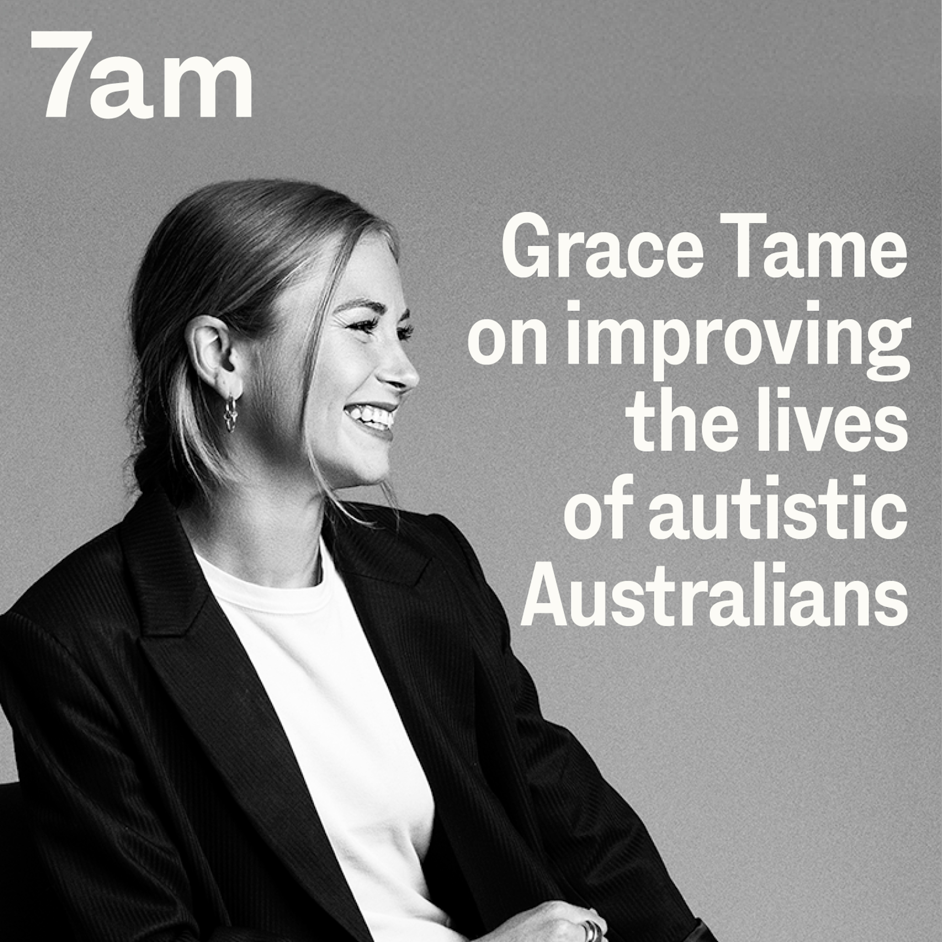 Grace Tame on improving the lives of autistic Australians