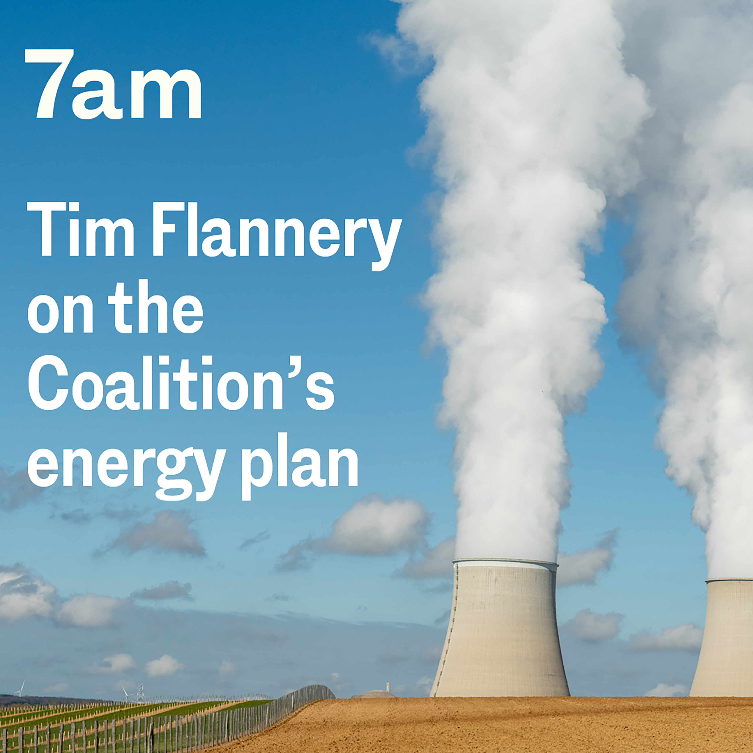 Tim Flannery on the Coalition’s energy plan