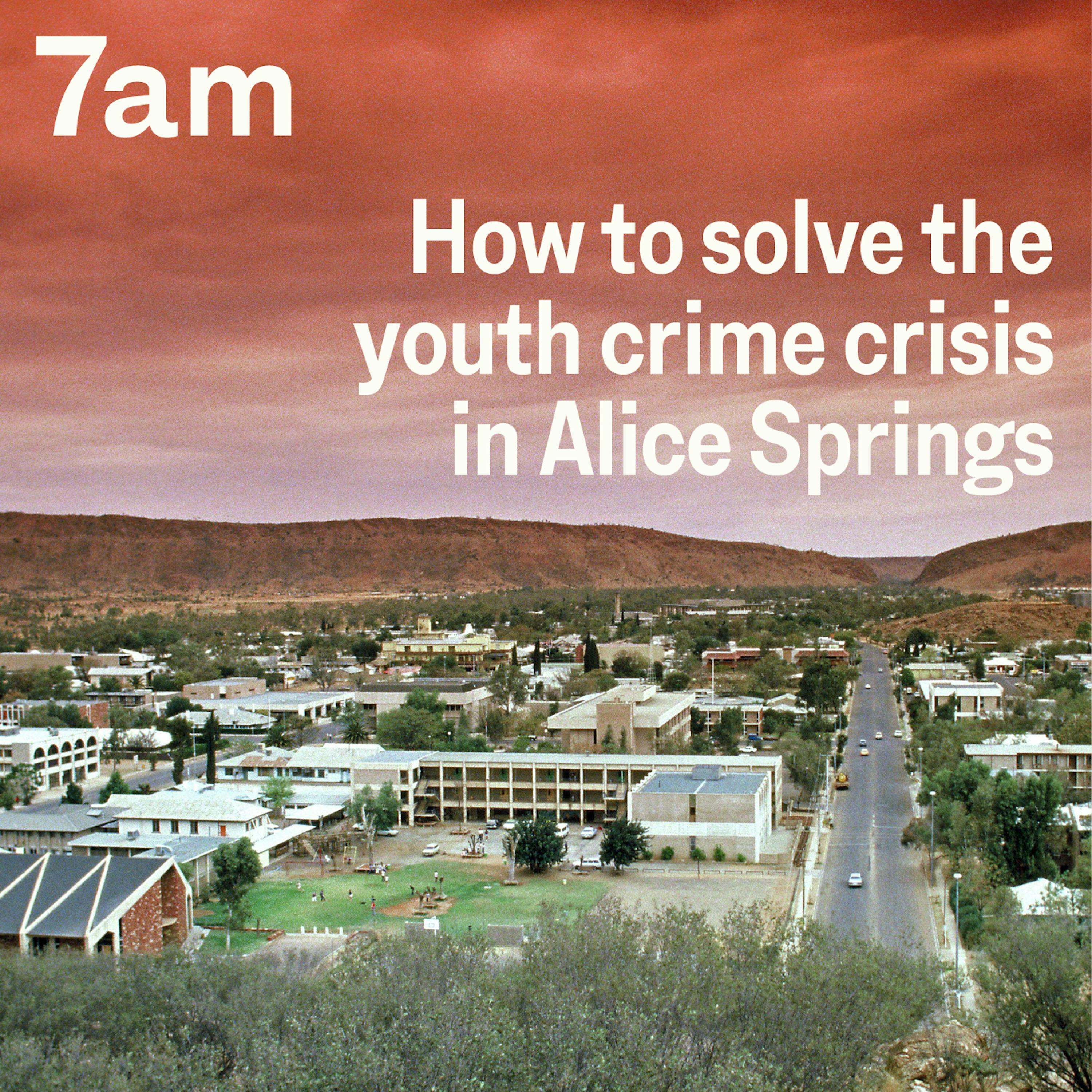 How to solve the youth crime crisis in Alice Springs