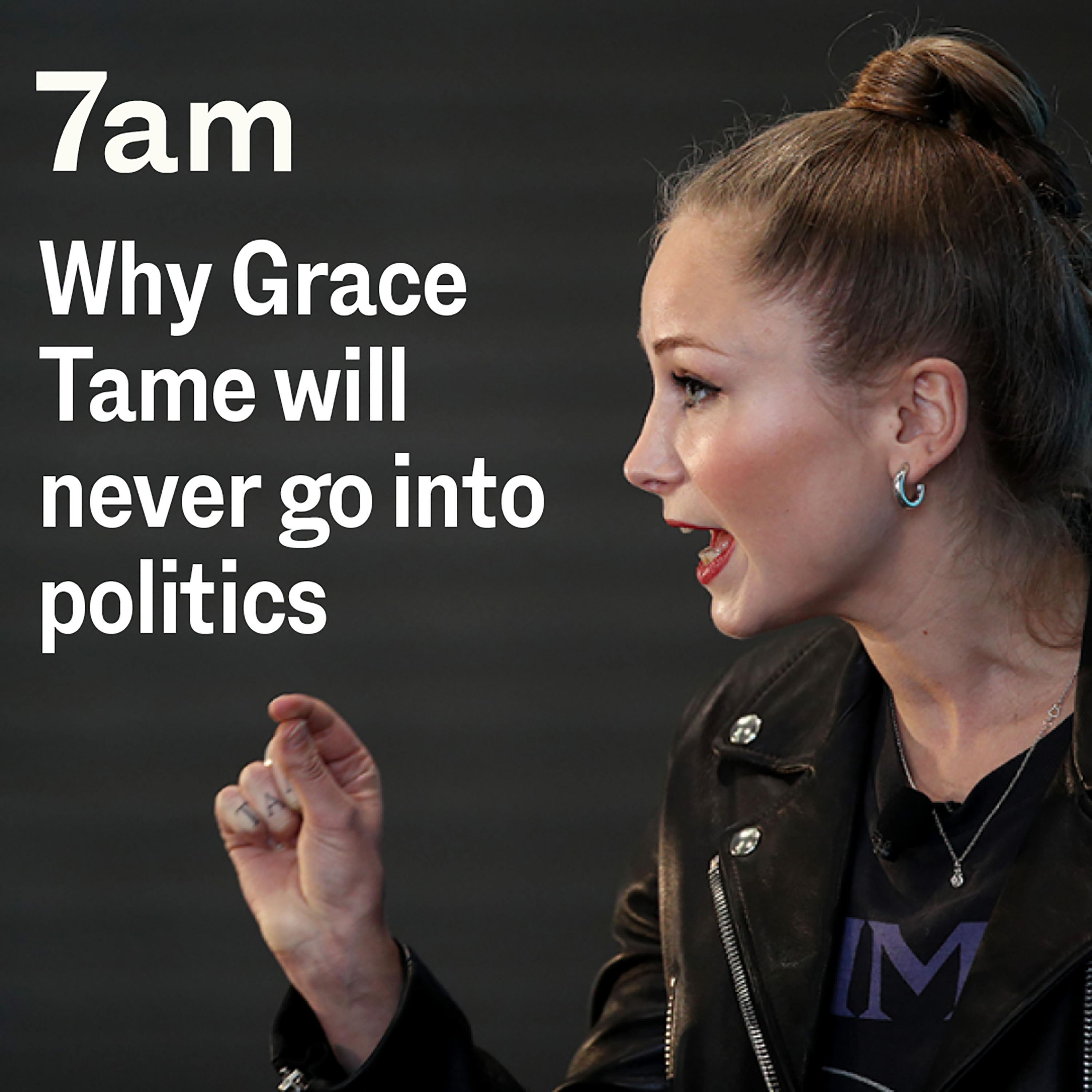 Why Grace Tame will never go into politics