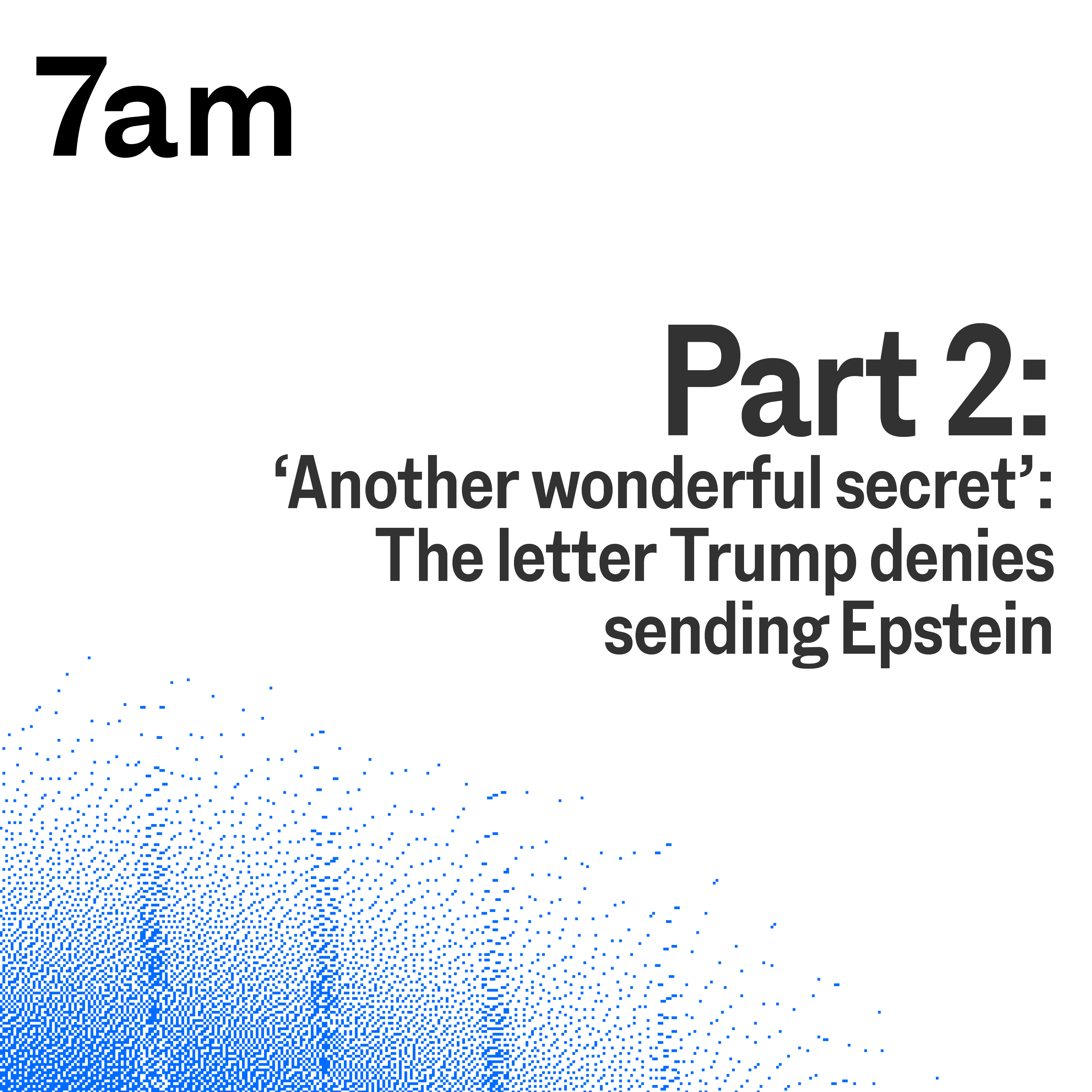 Part 2: 'Another wonderful secret': The letter Trump denies sending Epstein