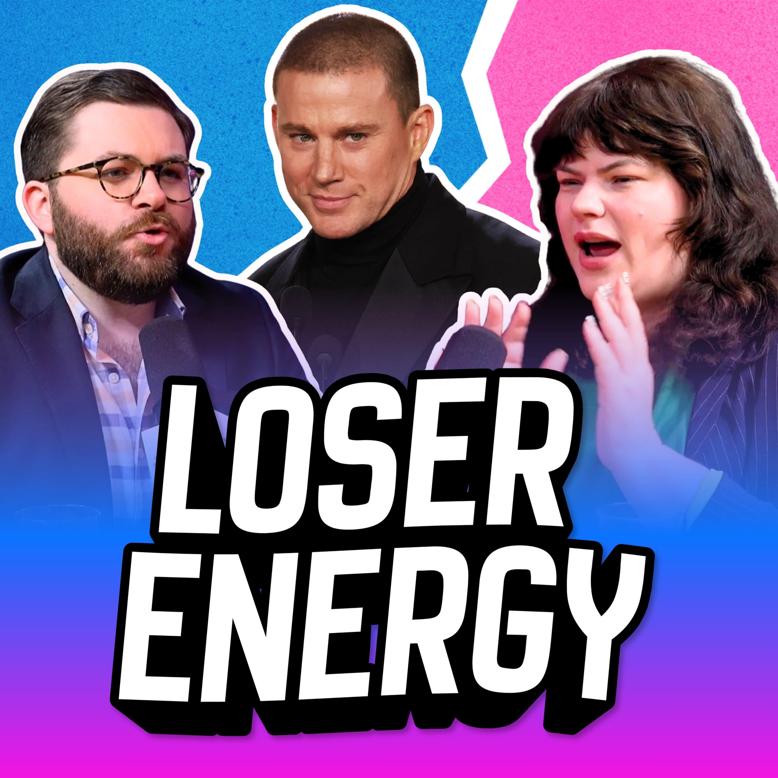 Channing Tatum has loser energy
