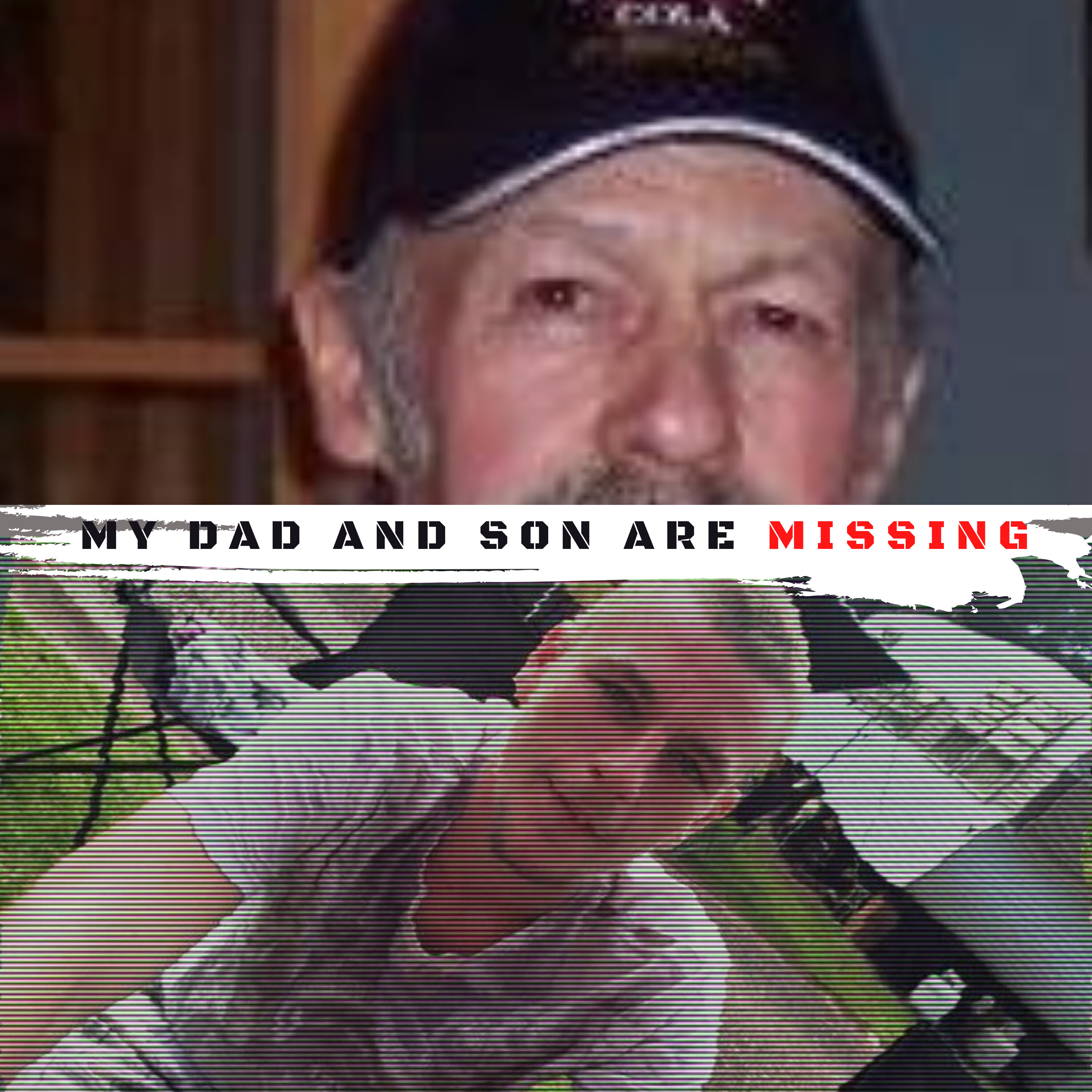 My Dad and Son are missing