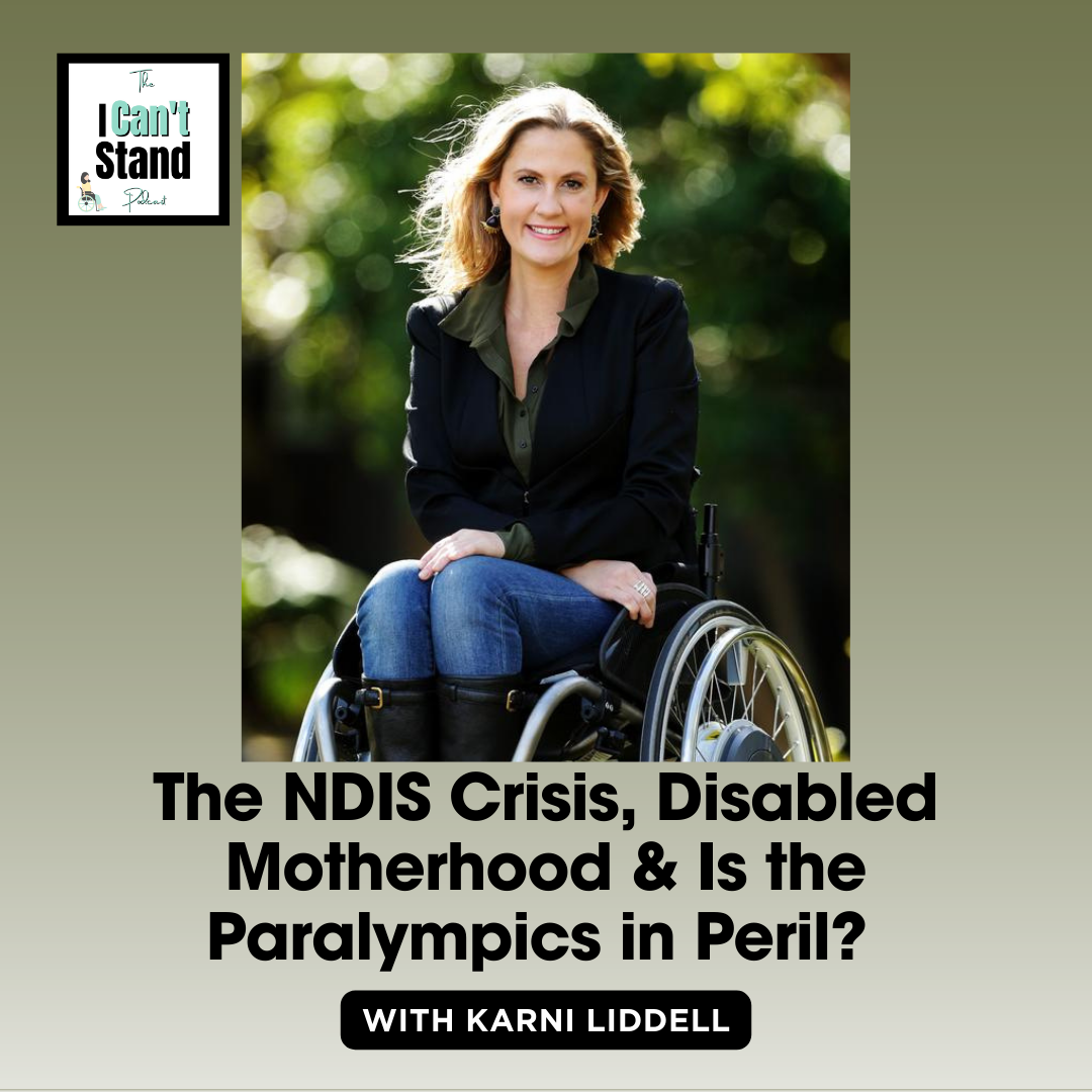 The NDIS Crisis, Disabled Motherhood & Is The Paralympics In Peril? With Karni Liddell