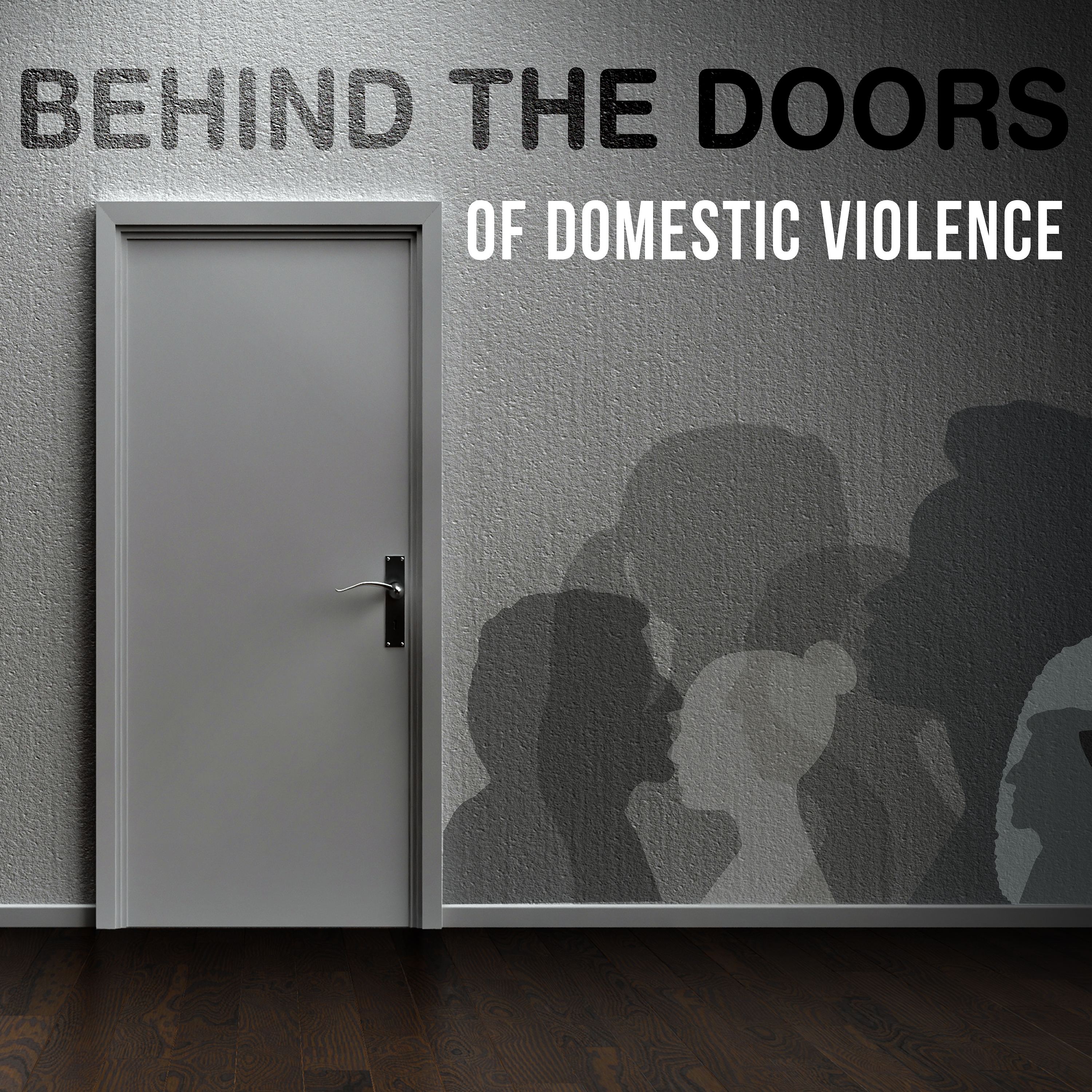 Introducing - Behind the Doors of Domestic Violence
