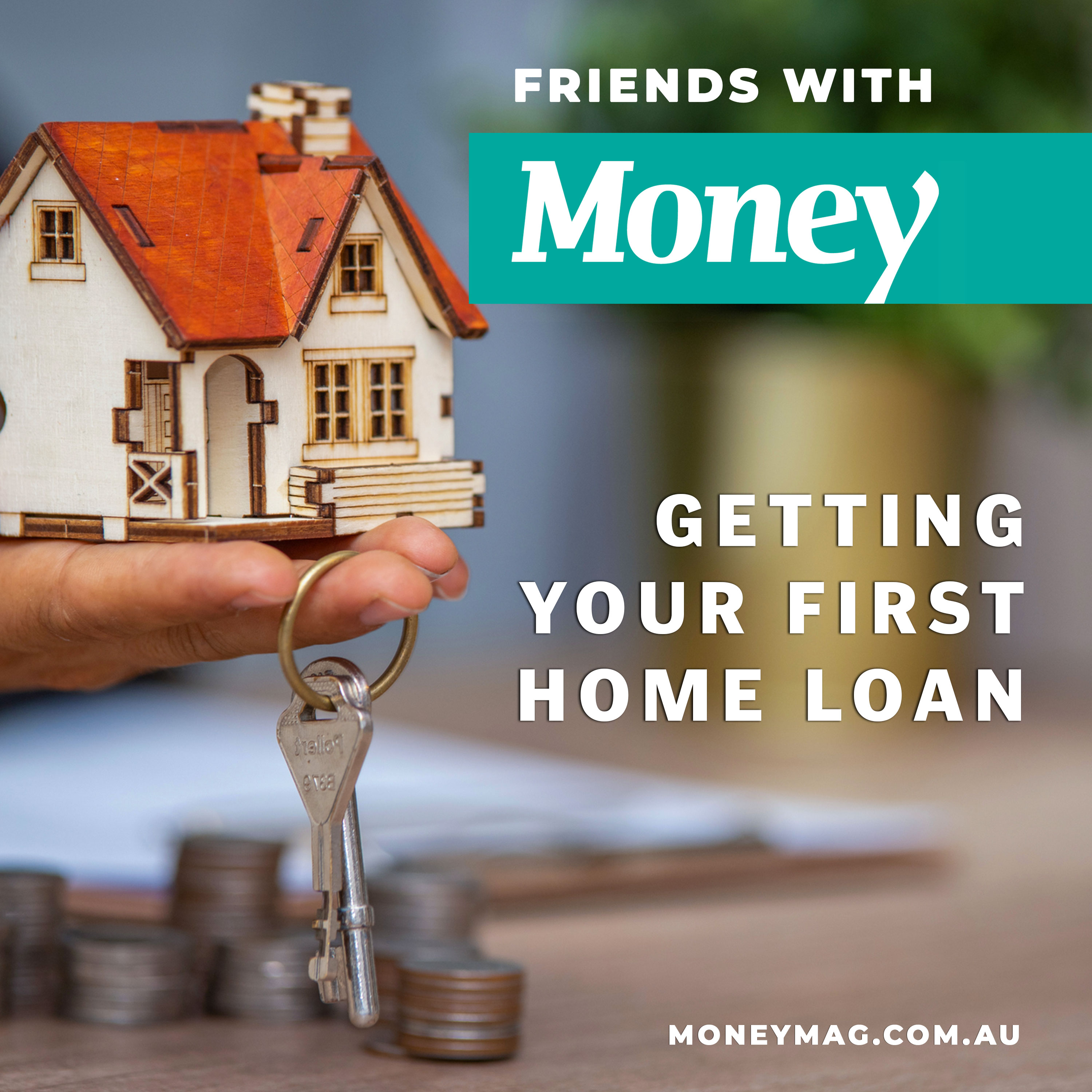 Getting your first home loan