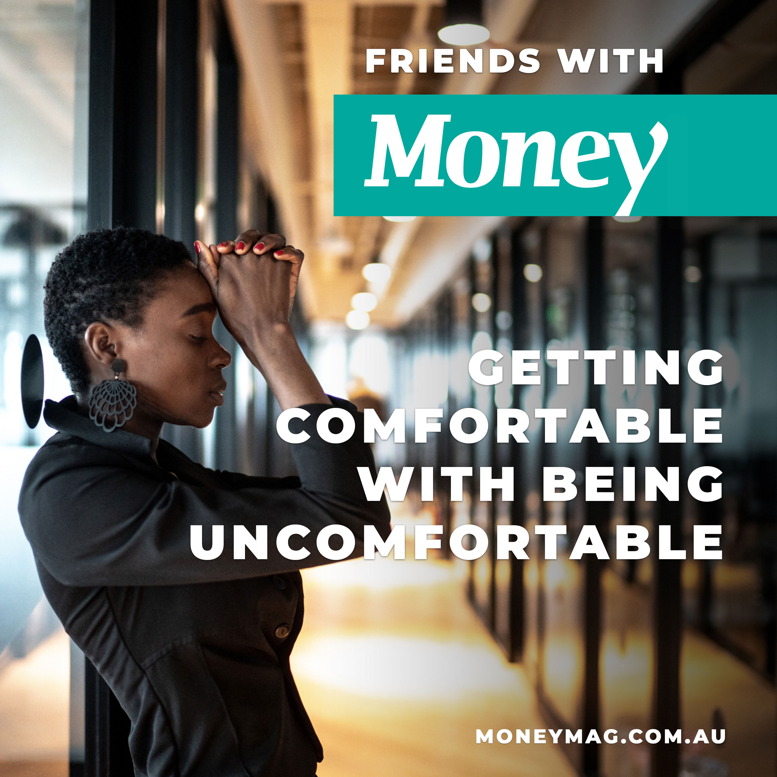 Getting comfortable with being uncomfortable
