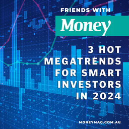 3 hot megatrends for smart investors in 2024