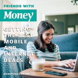 Getting the best mobile and internet deals