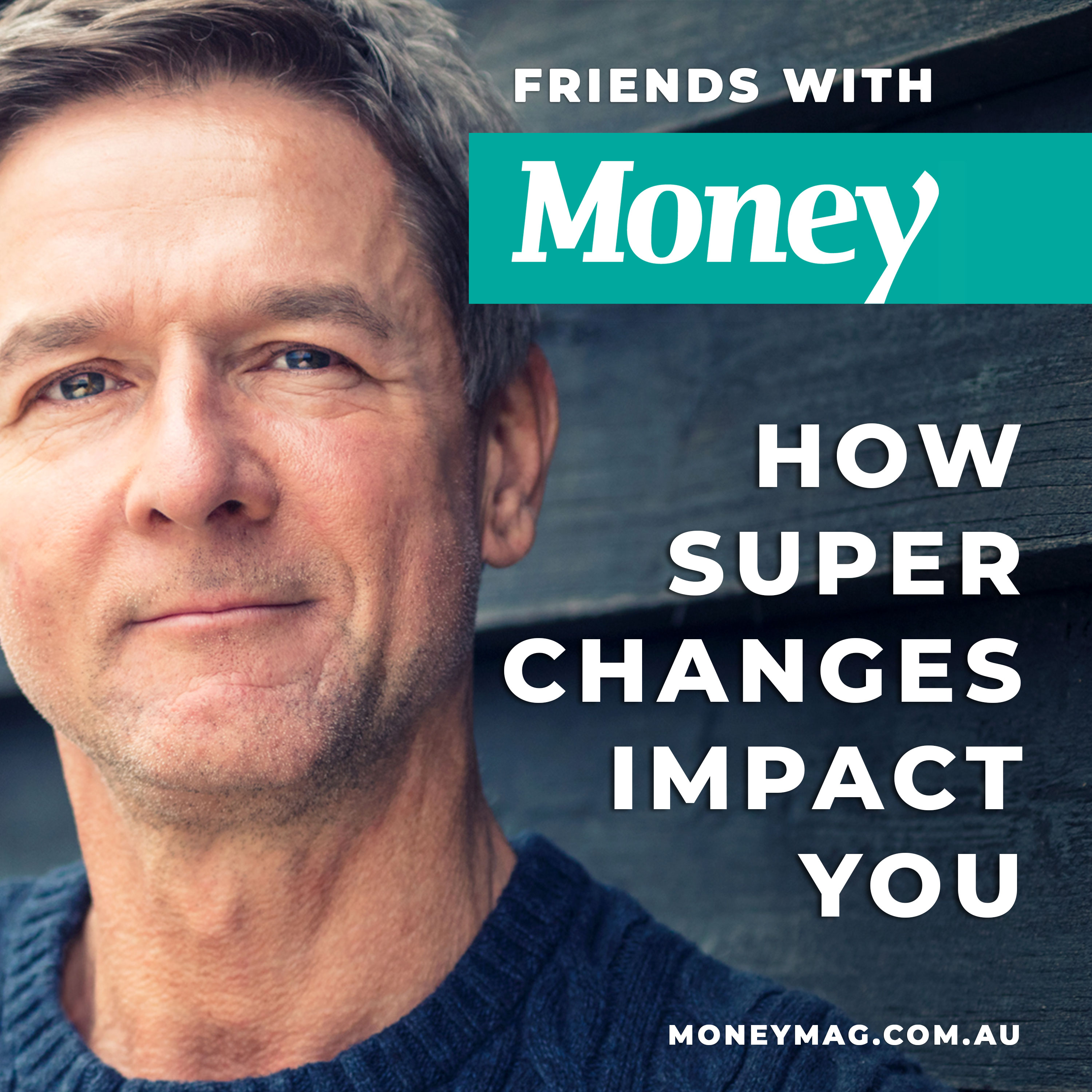 How Super Changes Impact You