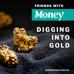 Digging into gold
