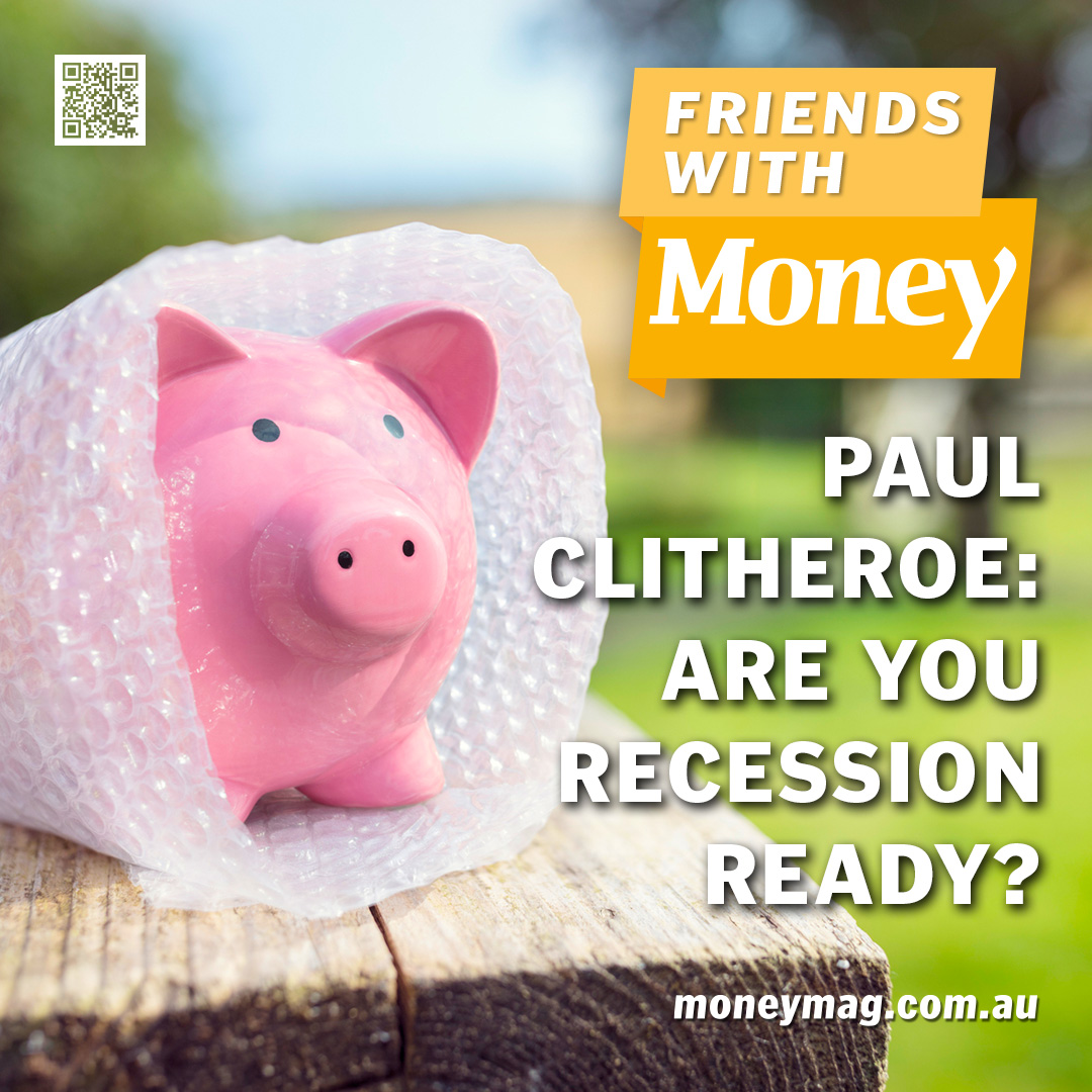 Paul Clitheroe: Are you recession-ready?