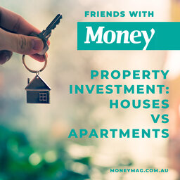 Property Investing: Houses vs Apartments