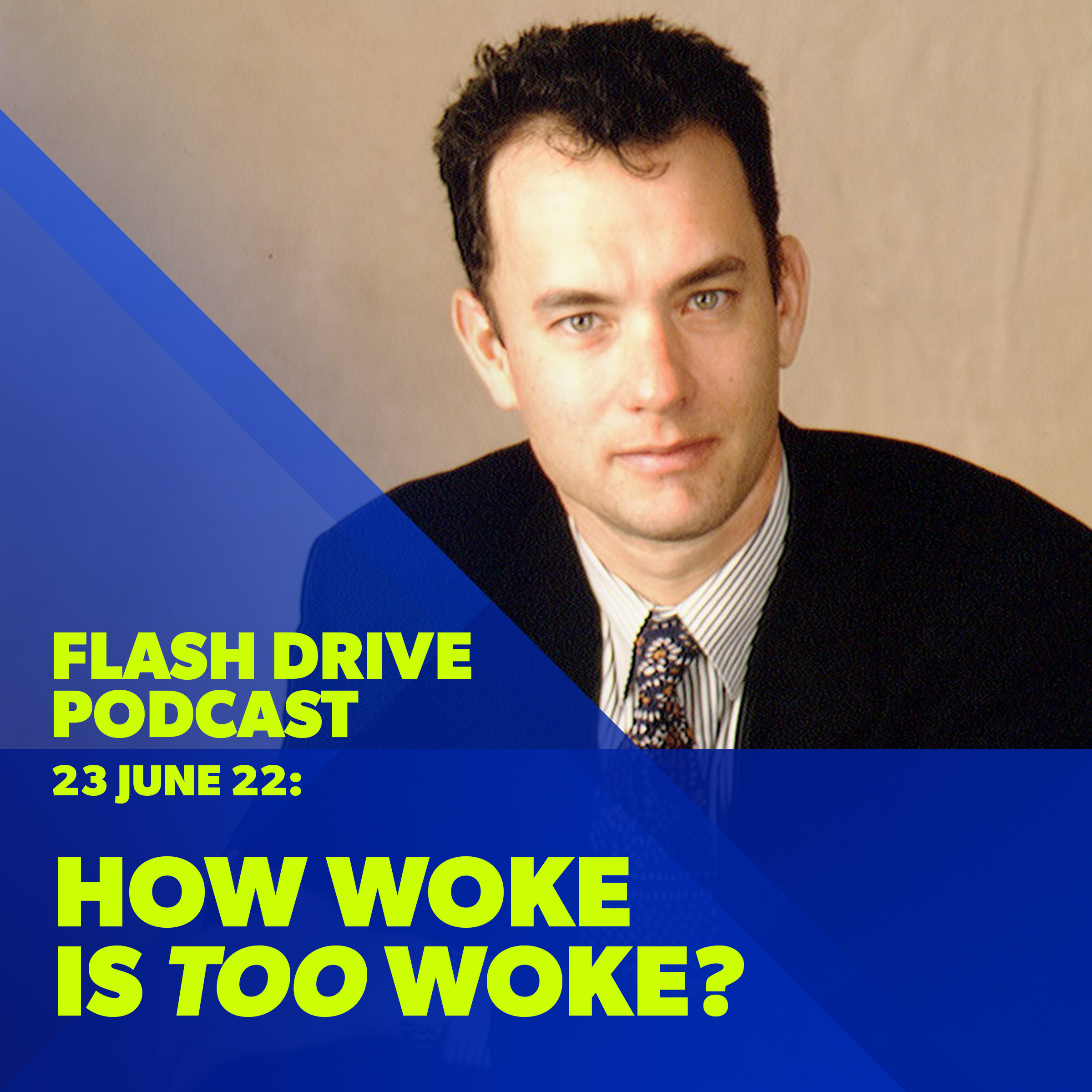 23 June 2022 | How woke is too woke? episode artwork