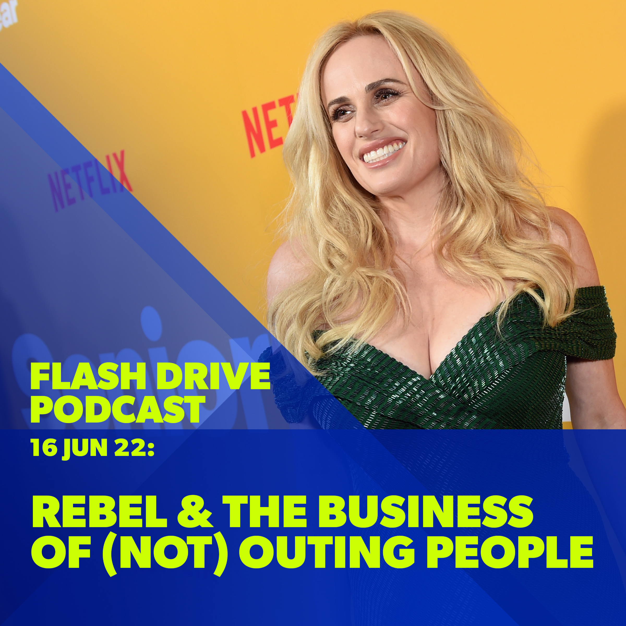 16 Jun 2022 | Rebel Wilson and the business of (NOT) outing people episode artwork