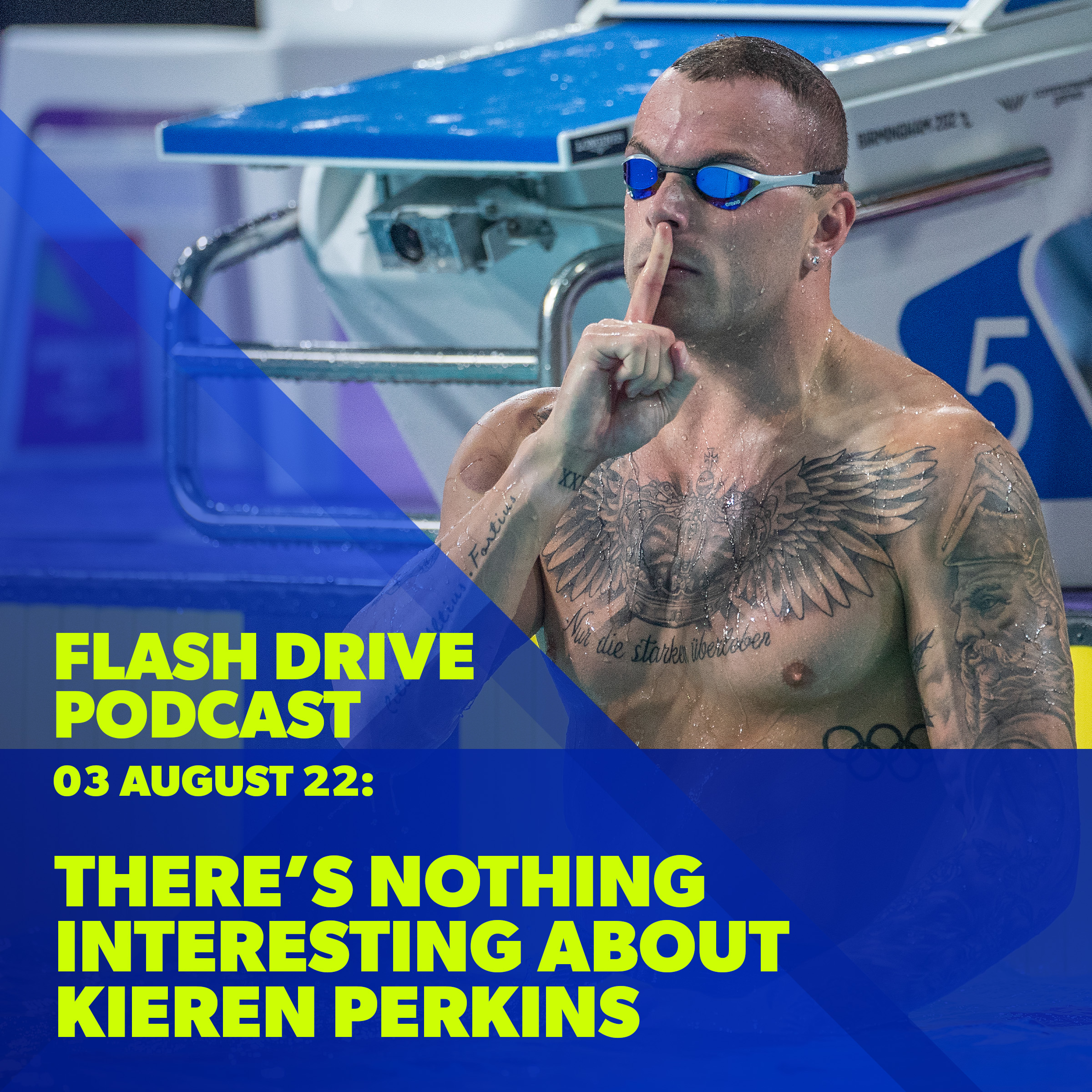 3 Aug 2022 | There's nothing interesting about Kieren Perkins episode artwork