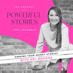 Owning Your Money Stories with Mel Browne