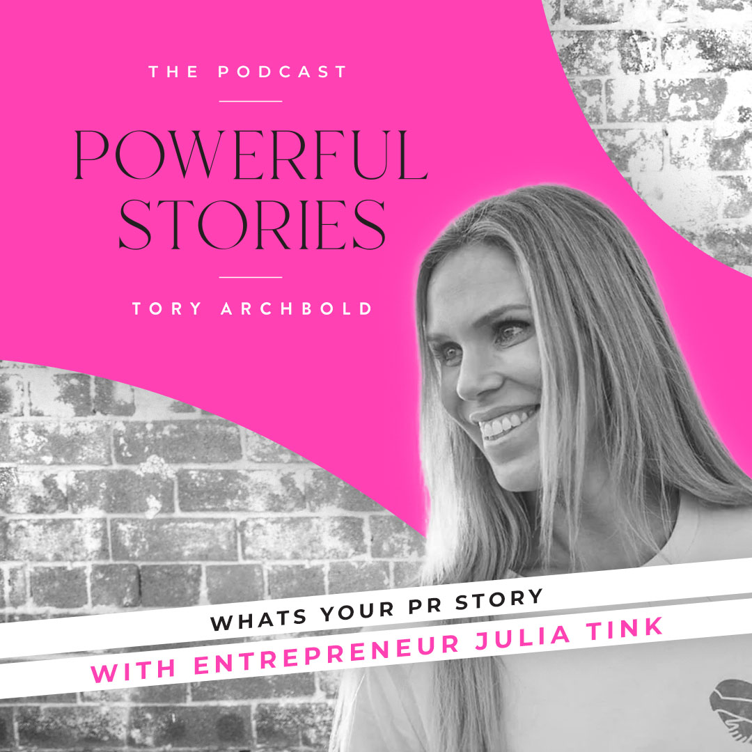 What’s your PR story with Entrepreneur Julia Tink