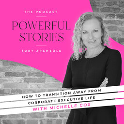 How to transition away from corporate executive life with Michelle Cox
