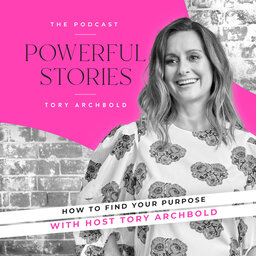 How to find your purpose with Tory Archbold