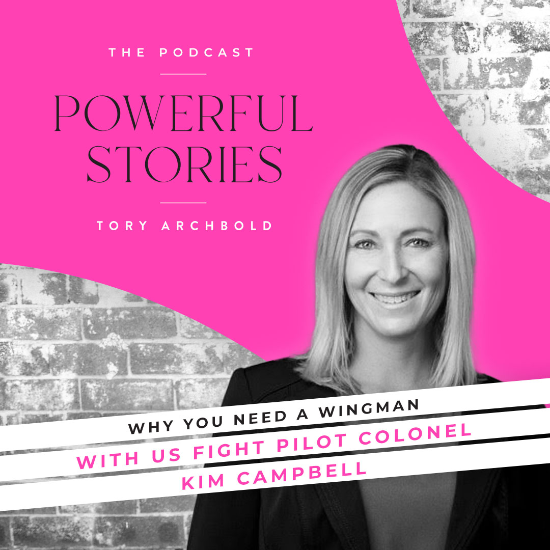 Powerful Stories with Tory Archbold
