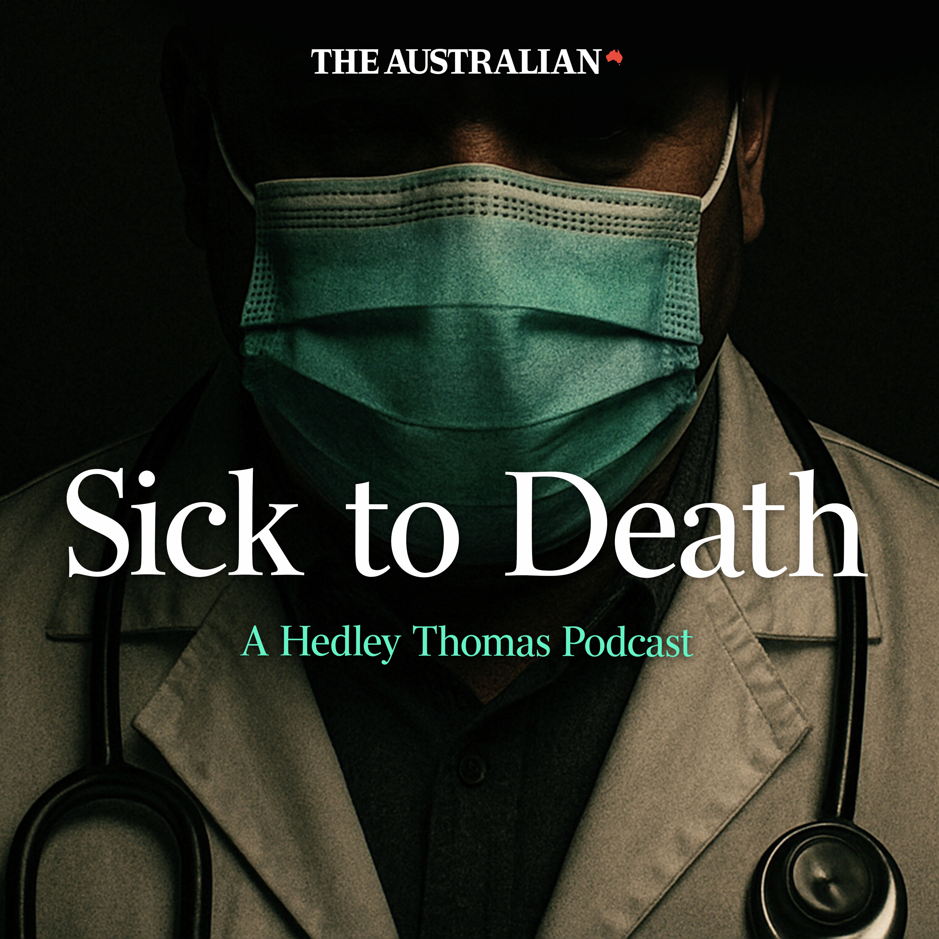 Hedley Thomas’ new podcast: Sick To Death episode artwork