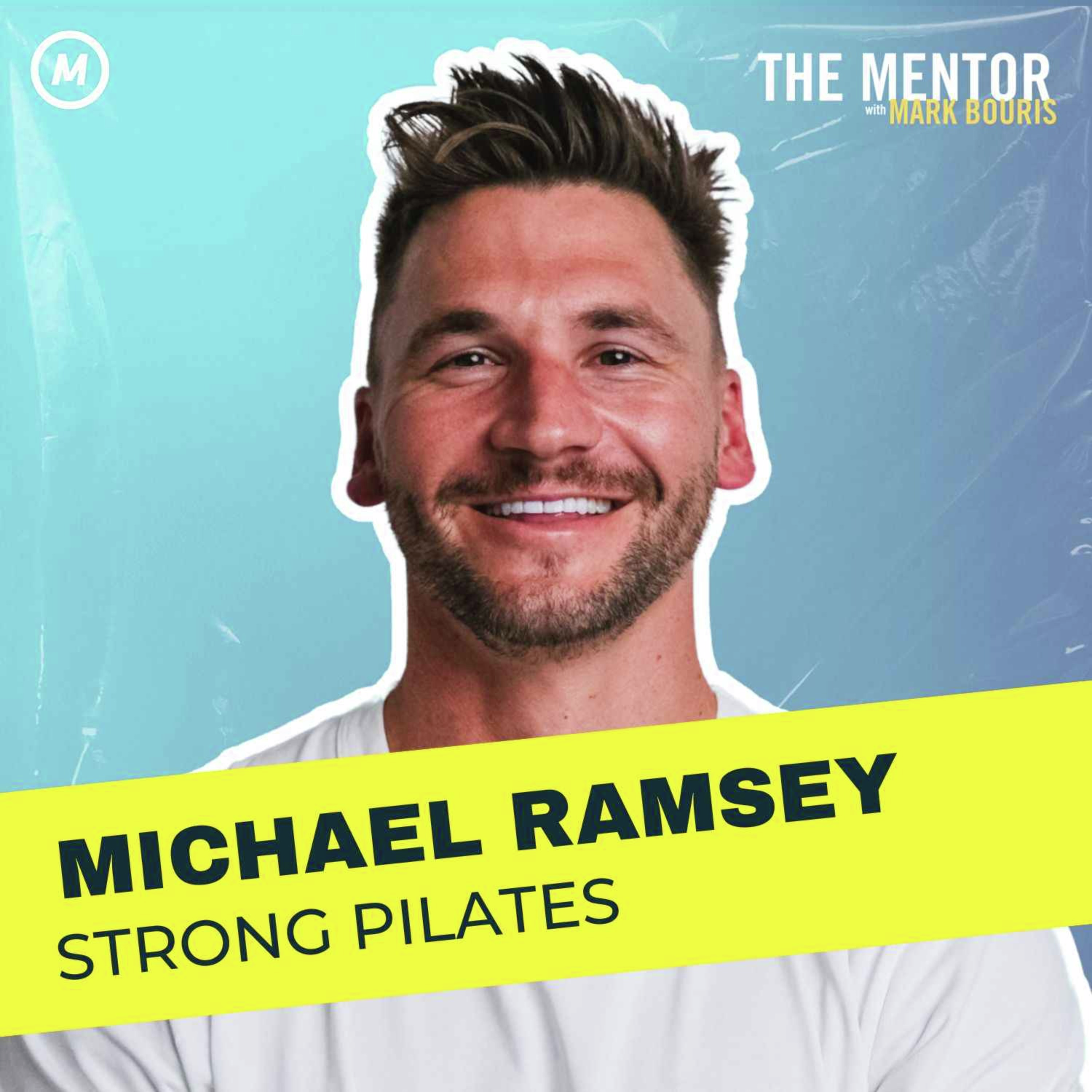 #479 Scaling Smart: The blueprint behind STRONG Pilates’ success with Michael Ramsey