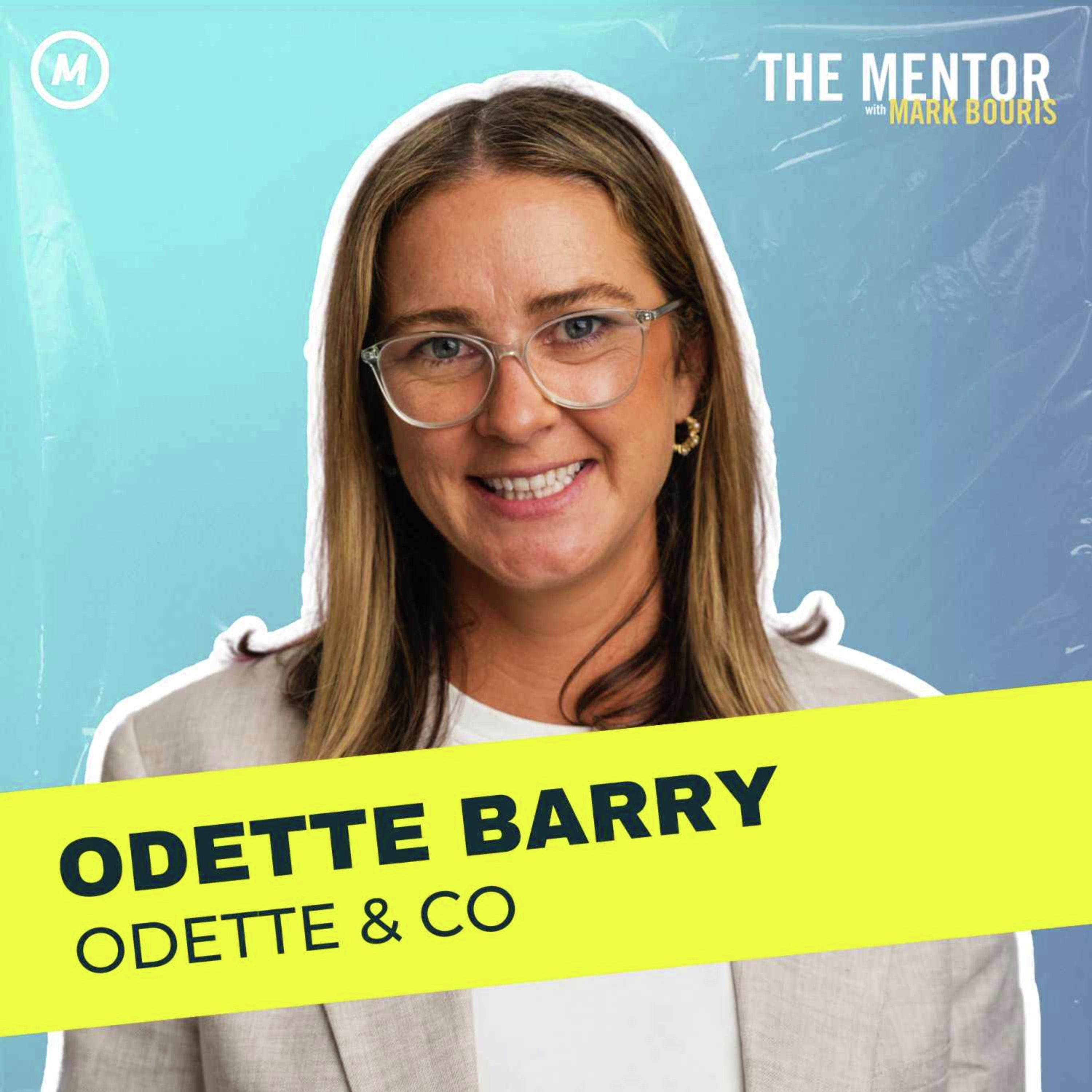 #444 The PR Playbook: Mastering your message with Odette Barry