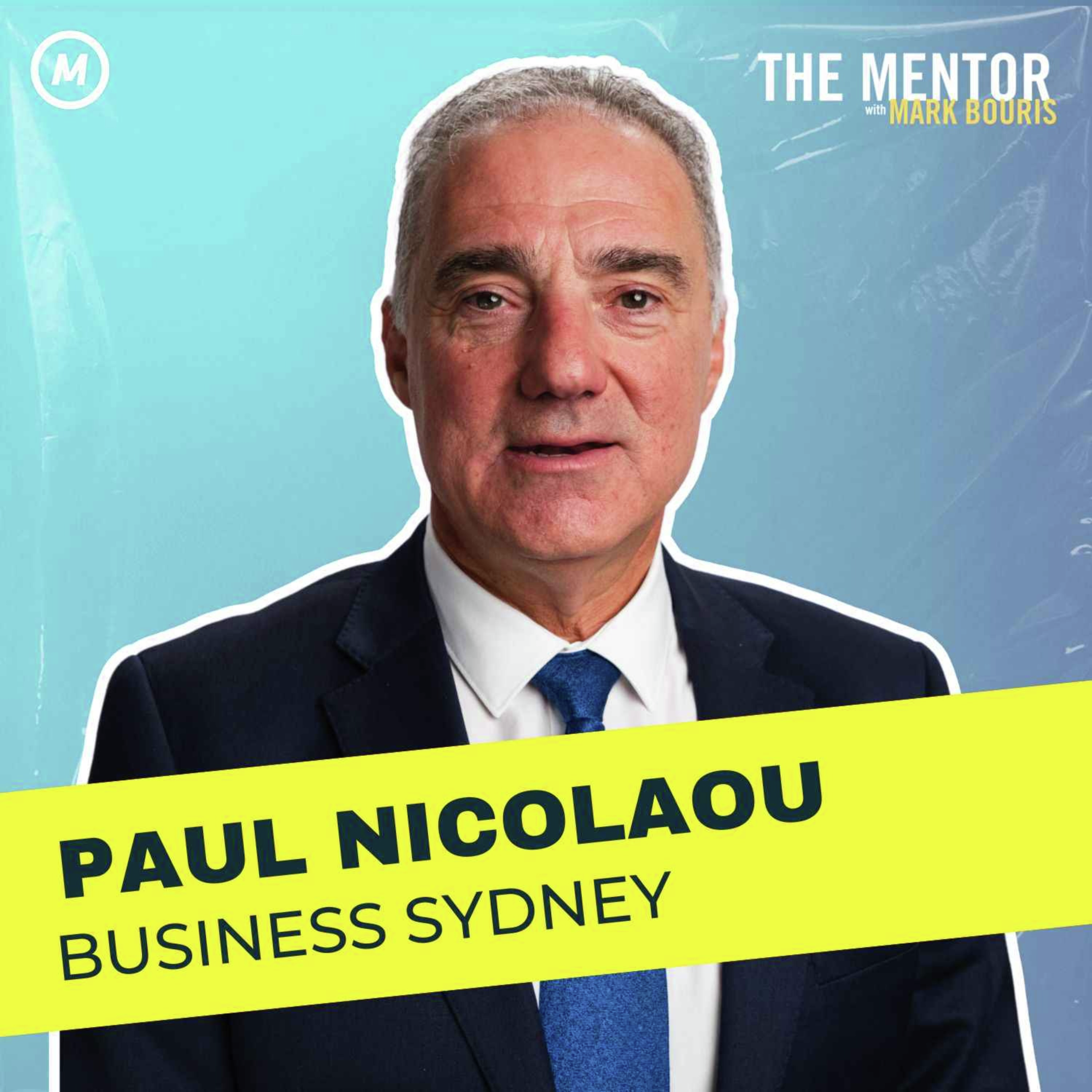 #463 Paul Nicolaou: Leading Sydney's future by supporting Small Businesses & addressing issues head-on