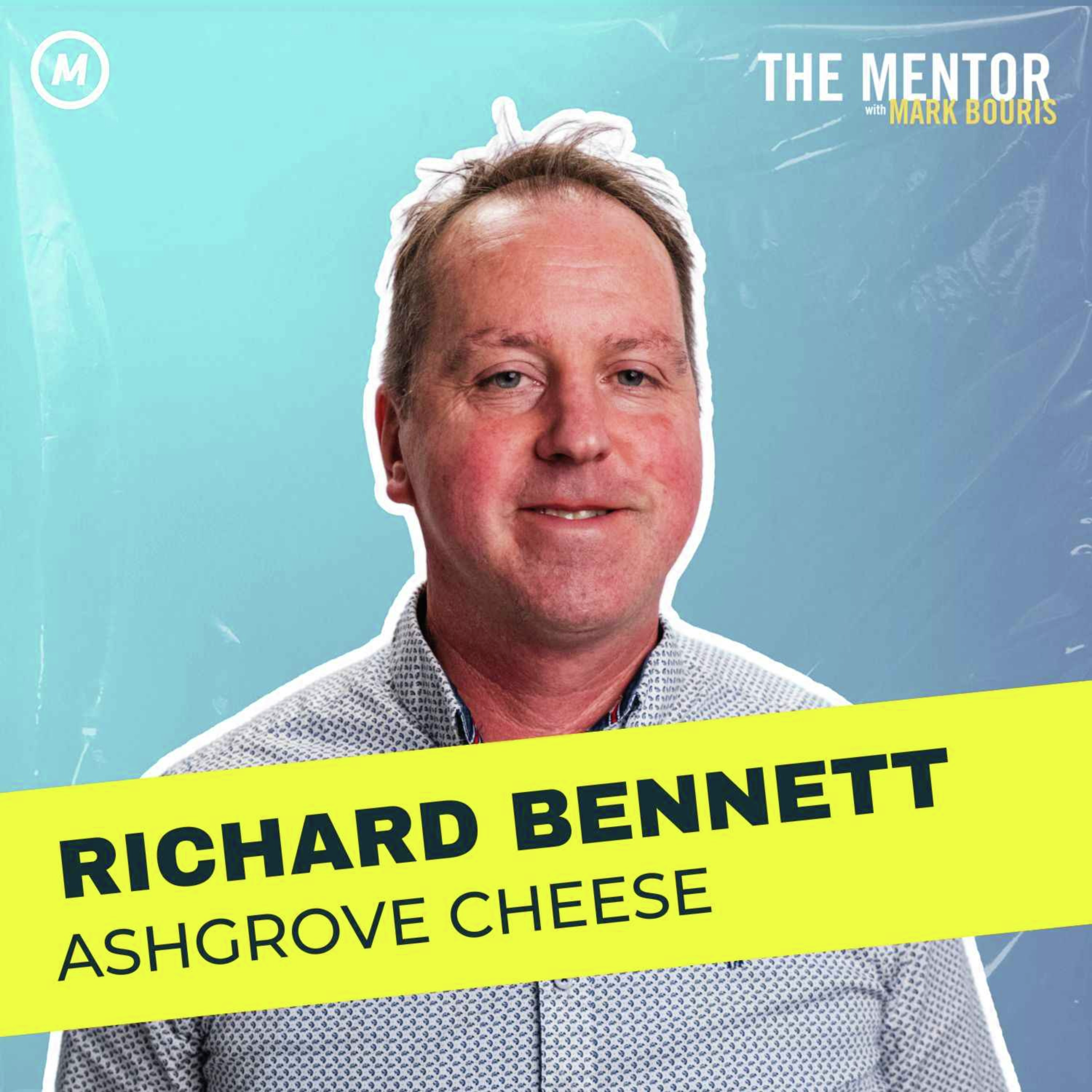 #453 Ashgrove Cheese: The Evolution of Modern Farming with Richard Bennett