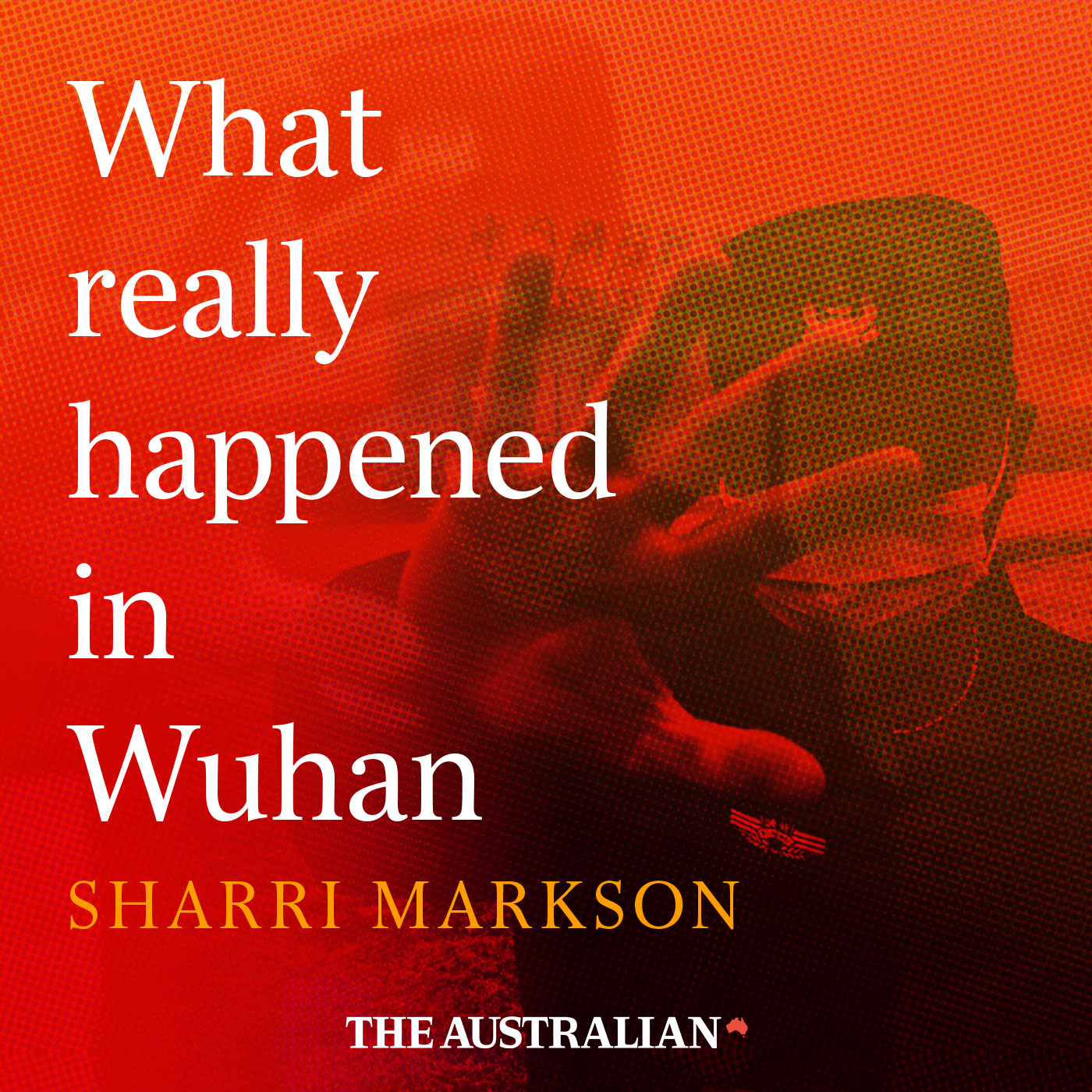 Introducing: What Really Happened in Wuhan