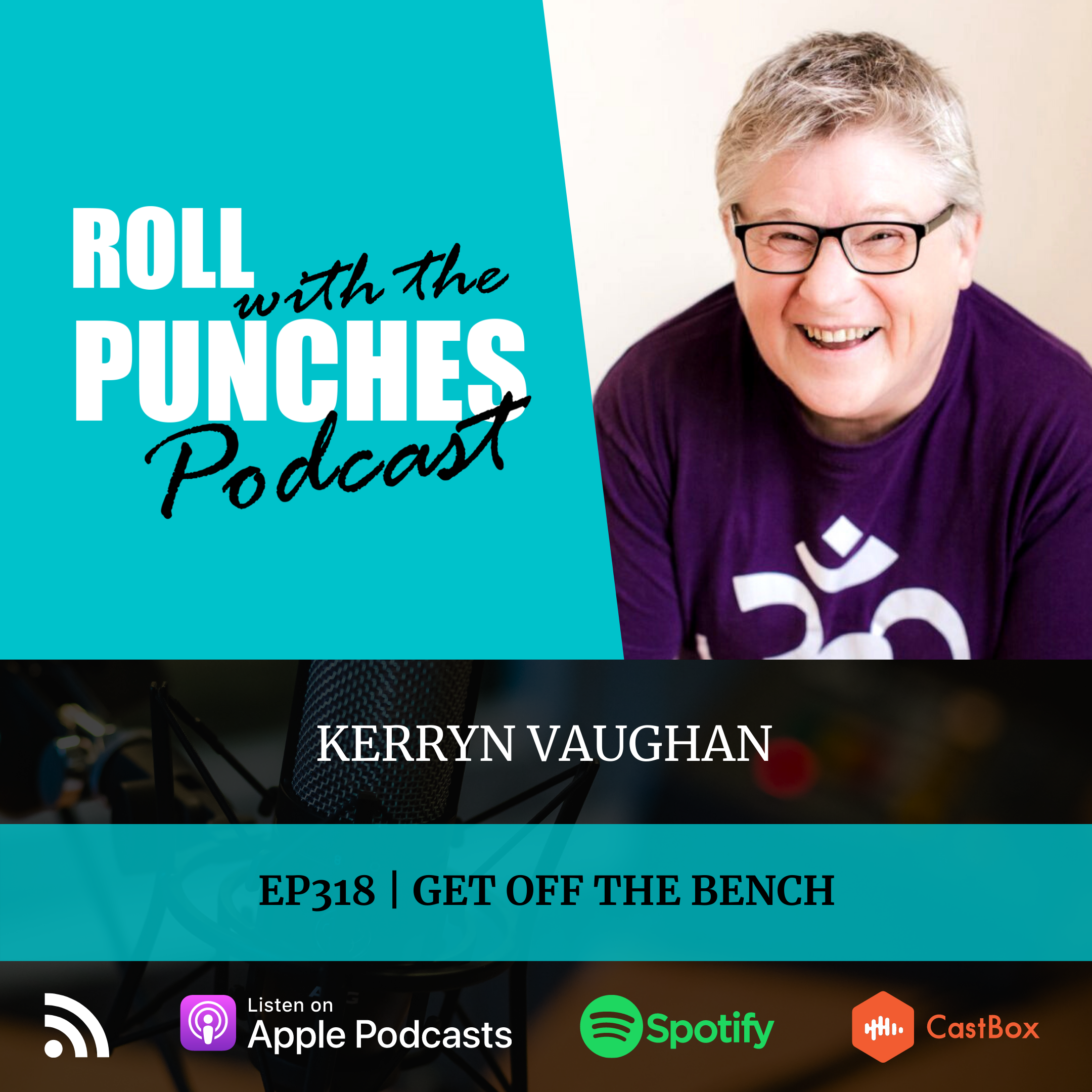 Get Off The Bloody Bench | Kerryn Vaughan - 318 episode artwork