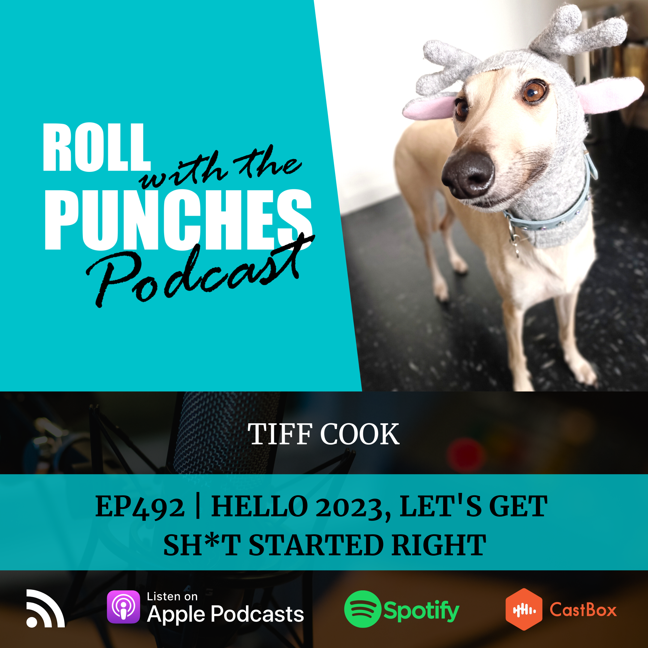 Hello 2023, Let's Get This Sh*t Started Right | Tiff Cook - 492