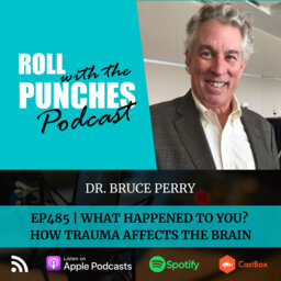 What Happened To You? How Trauma Affects The Brain | Dr. Bruce Perry - 485