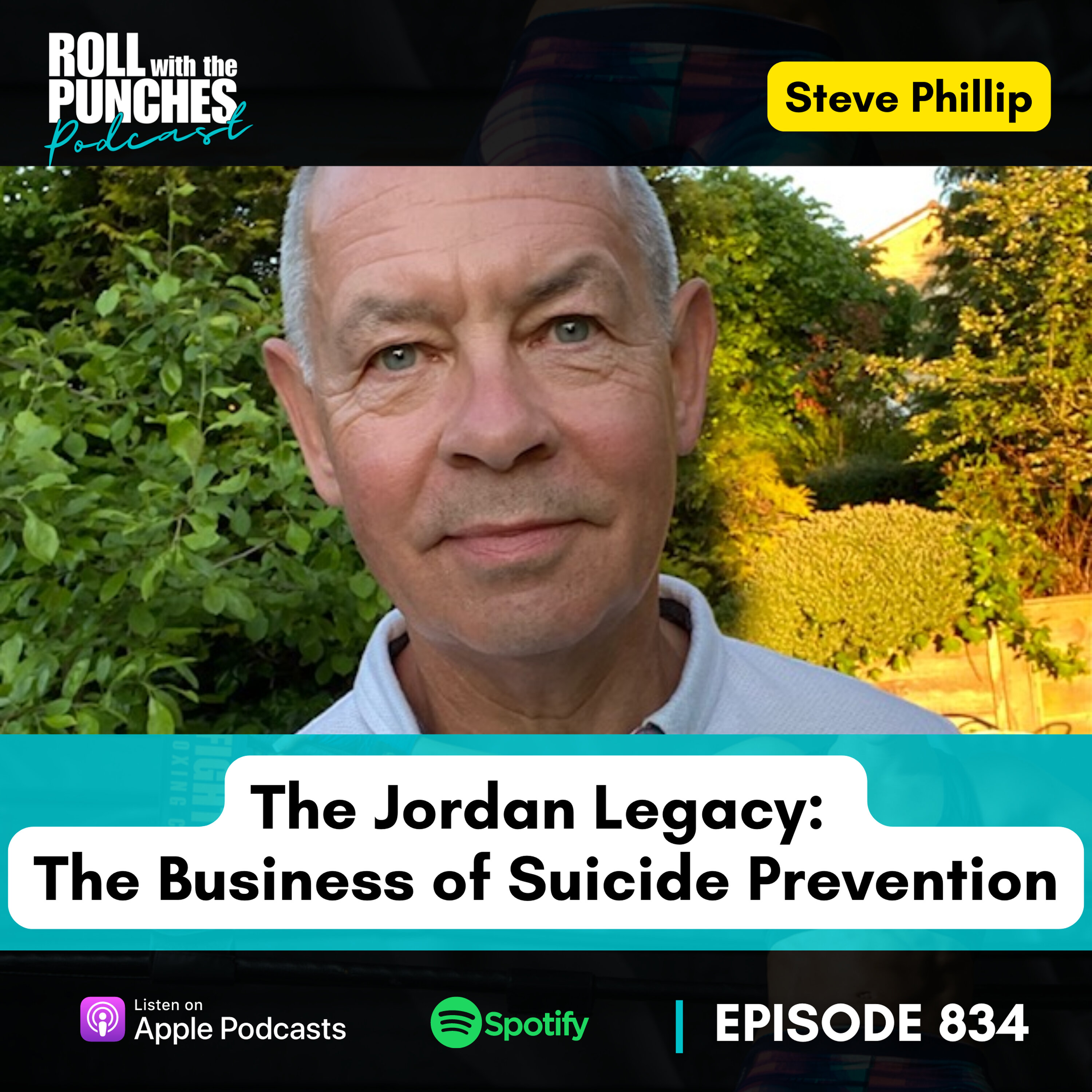 The Jordan Legacy: The Business of Suicide Prevention | Steve Phillip - 834 Episode cover
