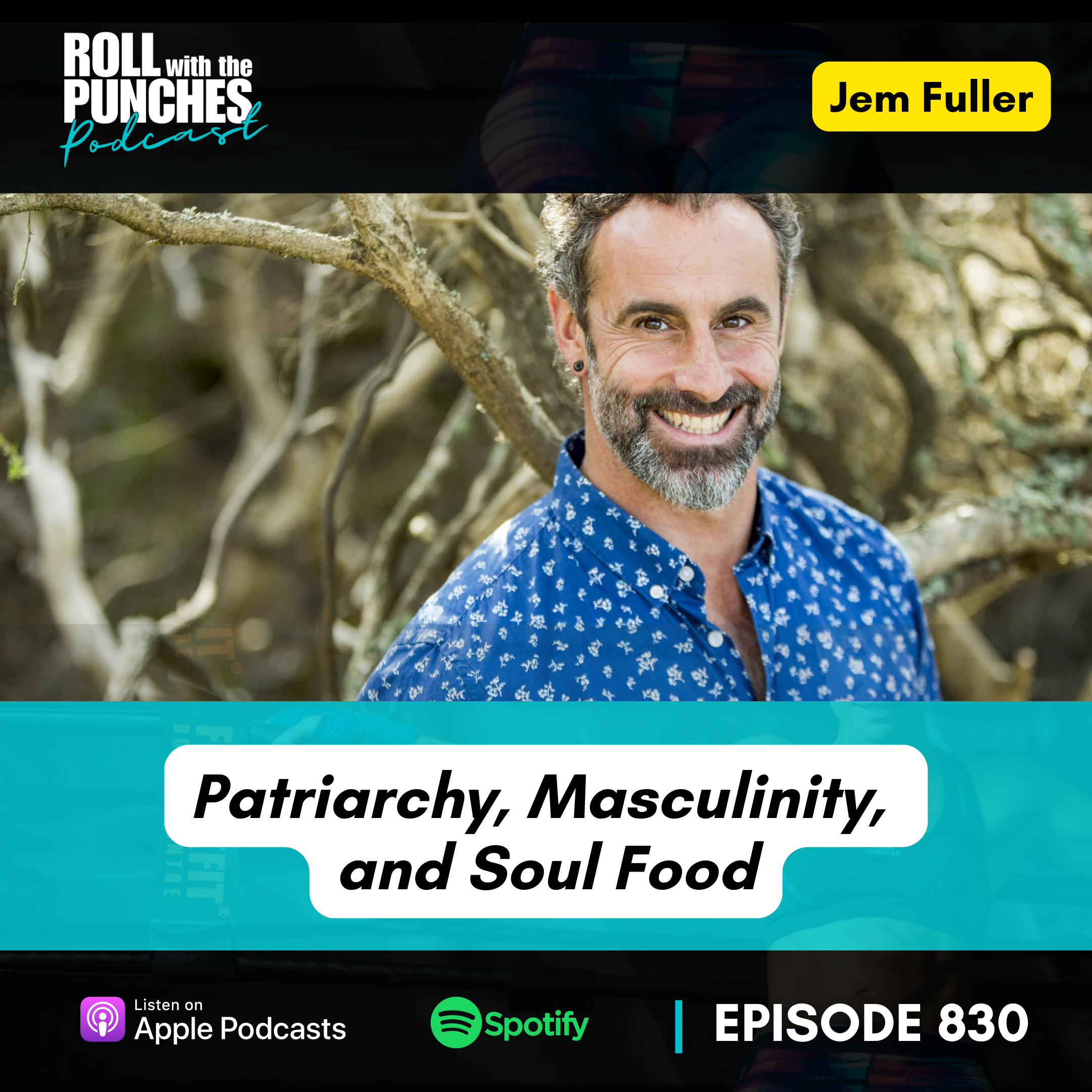 Patriarchy, Masculinity, and Soul Food | Jem Fuller - 830