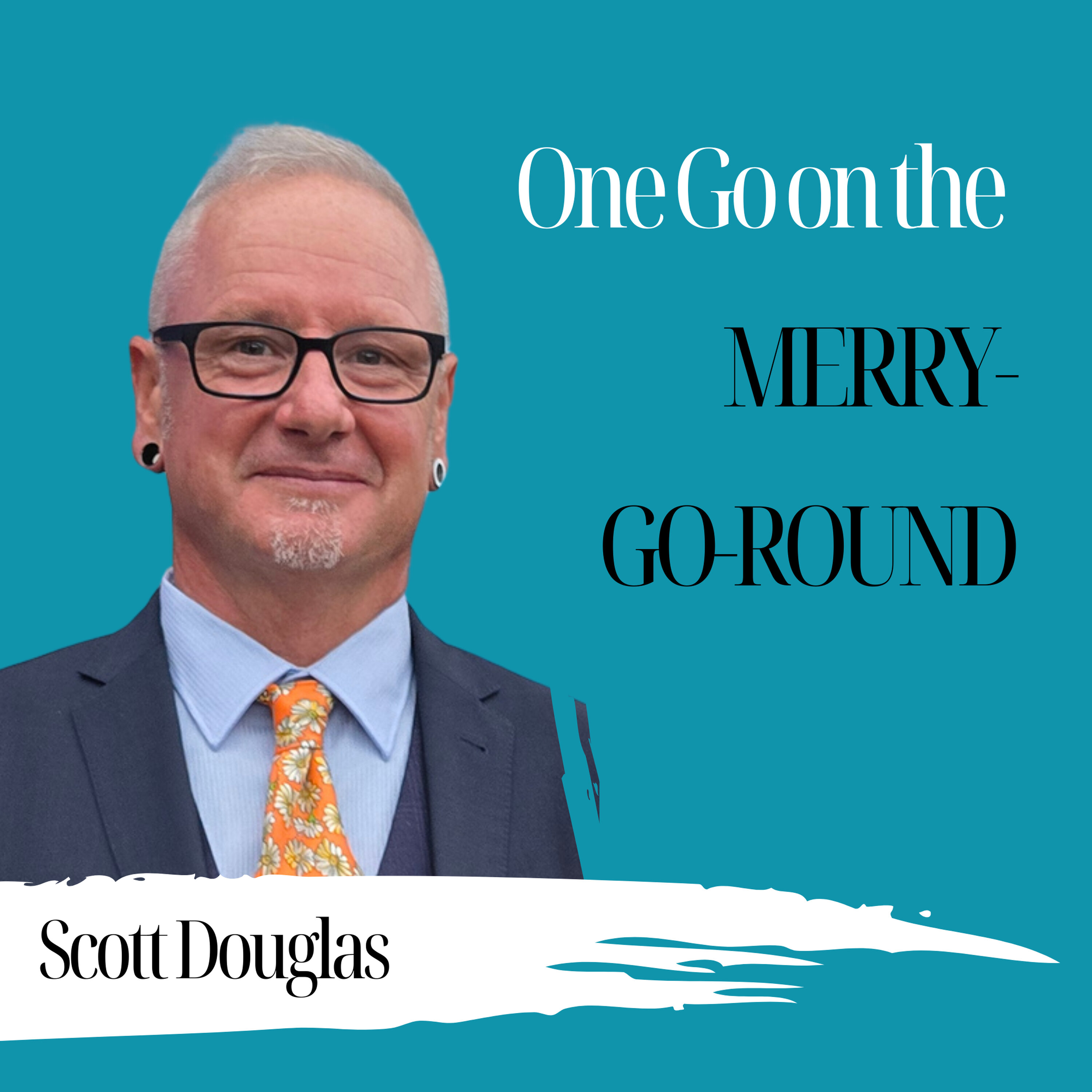 One Go on the Merry-Go-Round | Scott Douglas - 1044 Episode cover
