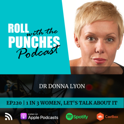 EP220 1 in 3 Women, Let's Talk About It | Donna Lyons