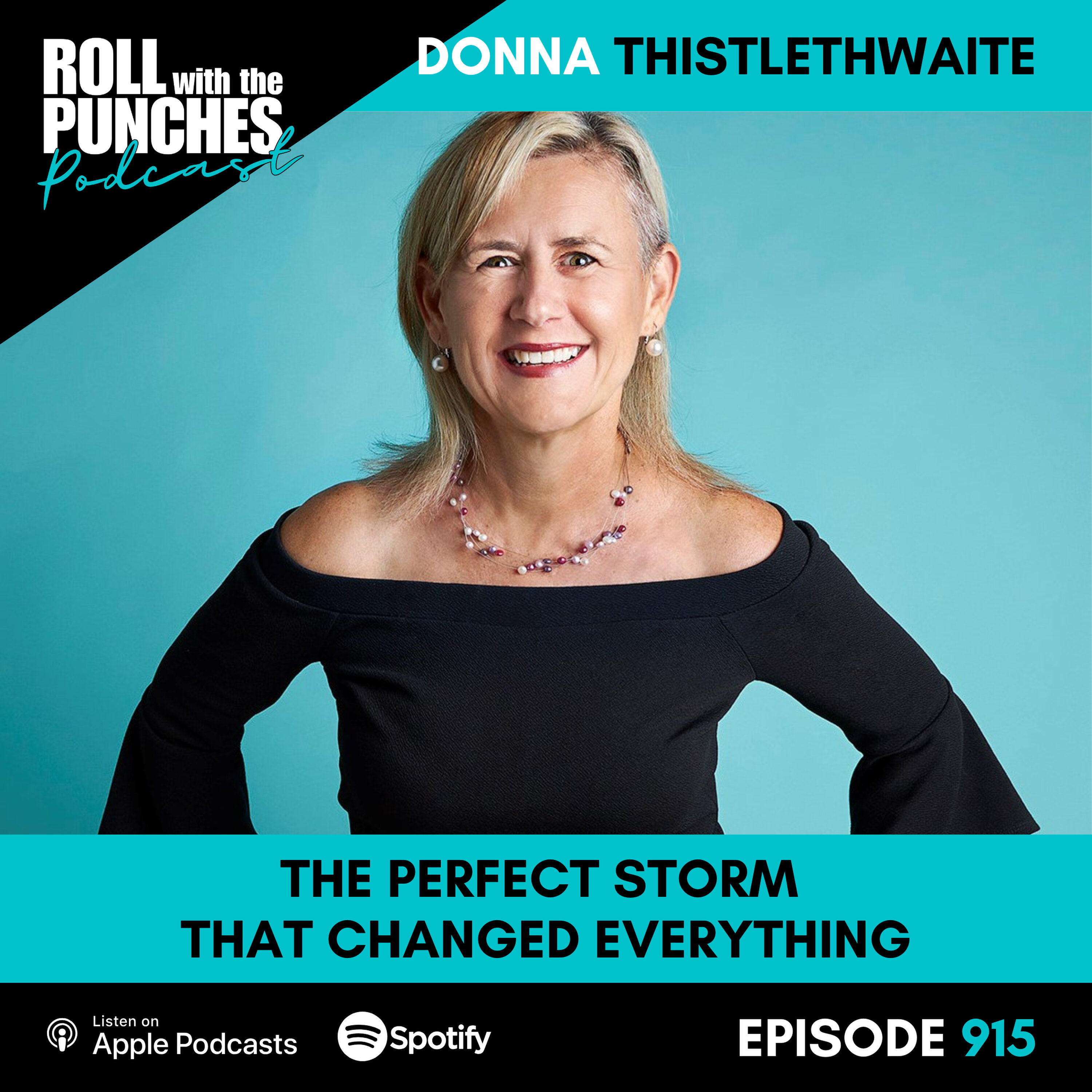The Perfect Storm That Changed Everything | Donna Thistlethwaite - 915 Episode cover