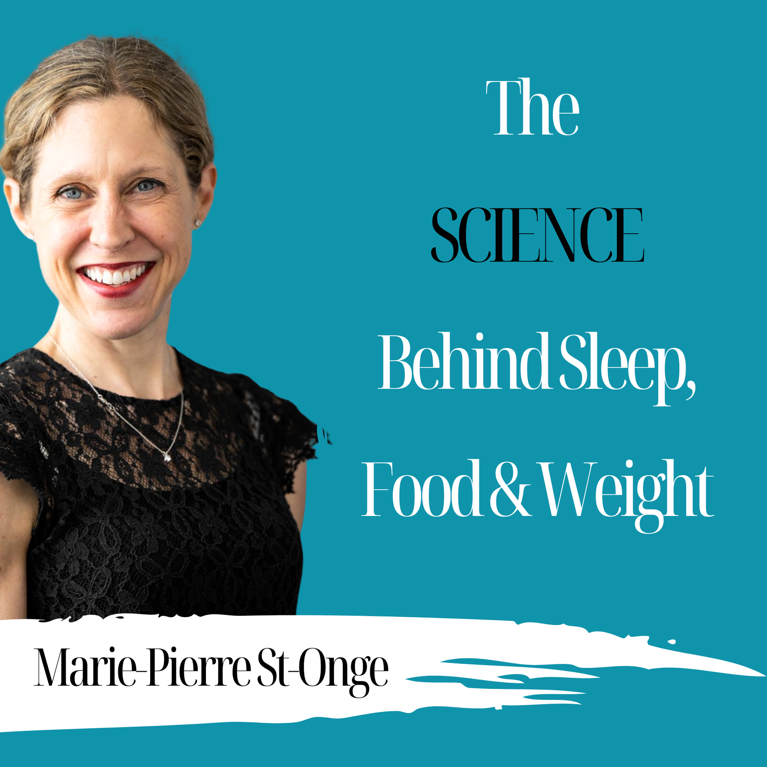 The Science Behind Sleep, Food & Weight | Marie Pierre St-Onge - 1037 Episode cover