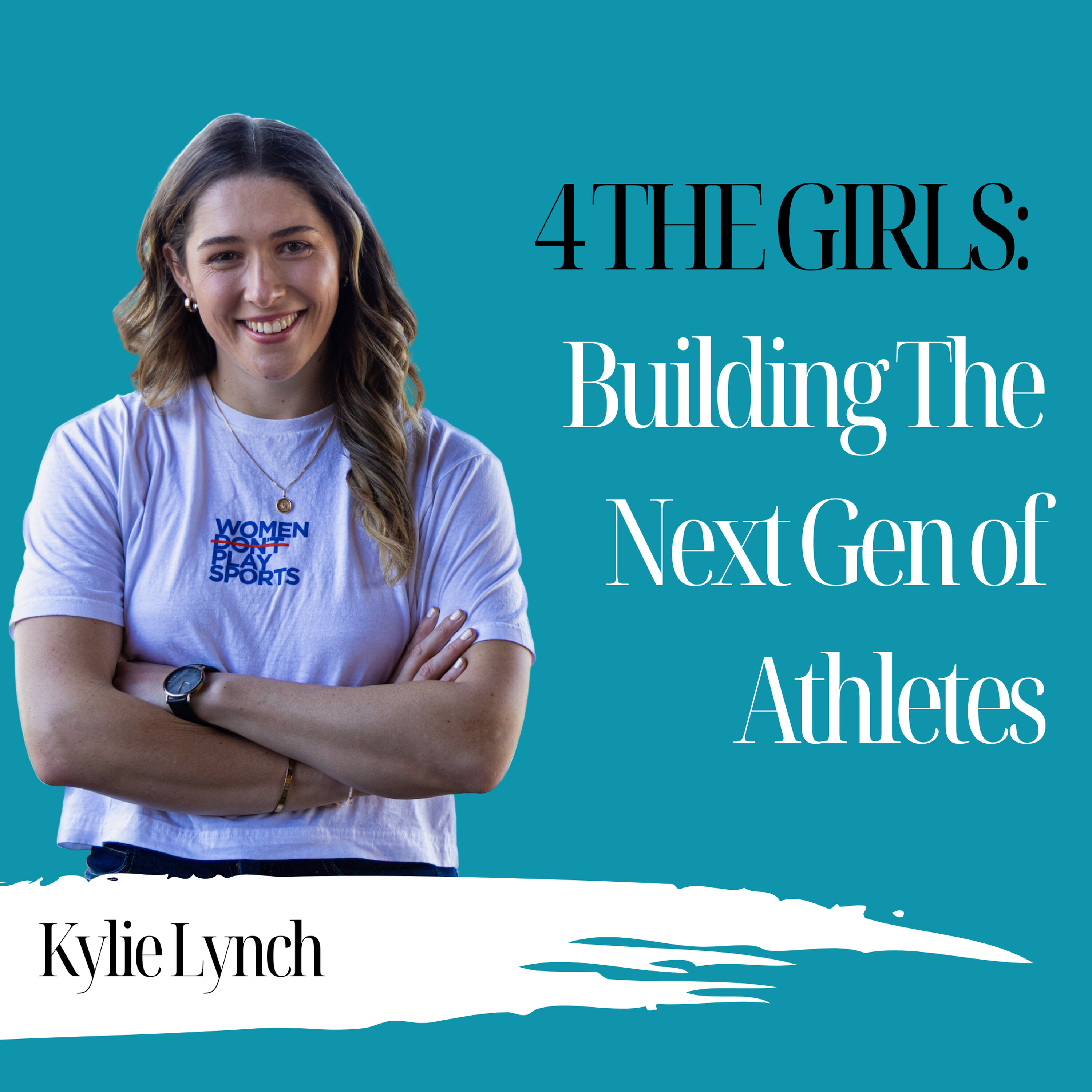 Do It For The Girls: Building The Next Gen of Athletes | Kylie Lynch - 949 Episode cover