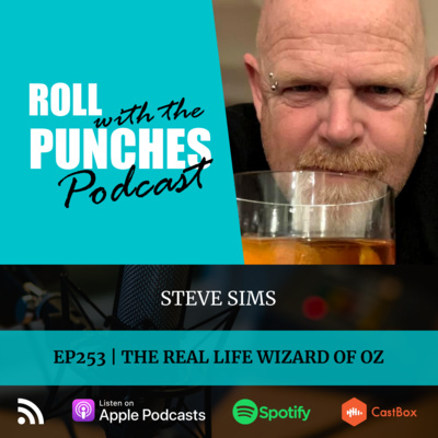 EP253 The Real Life Wizard Of Oz | Steve Sims