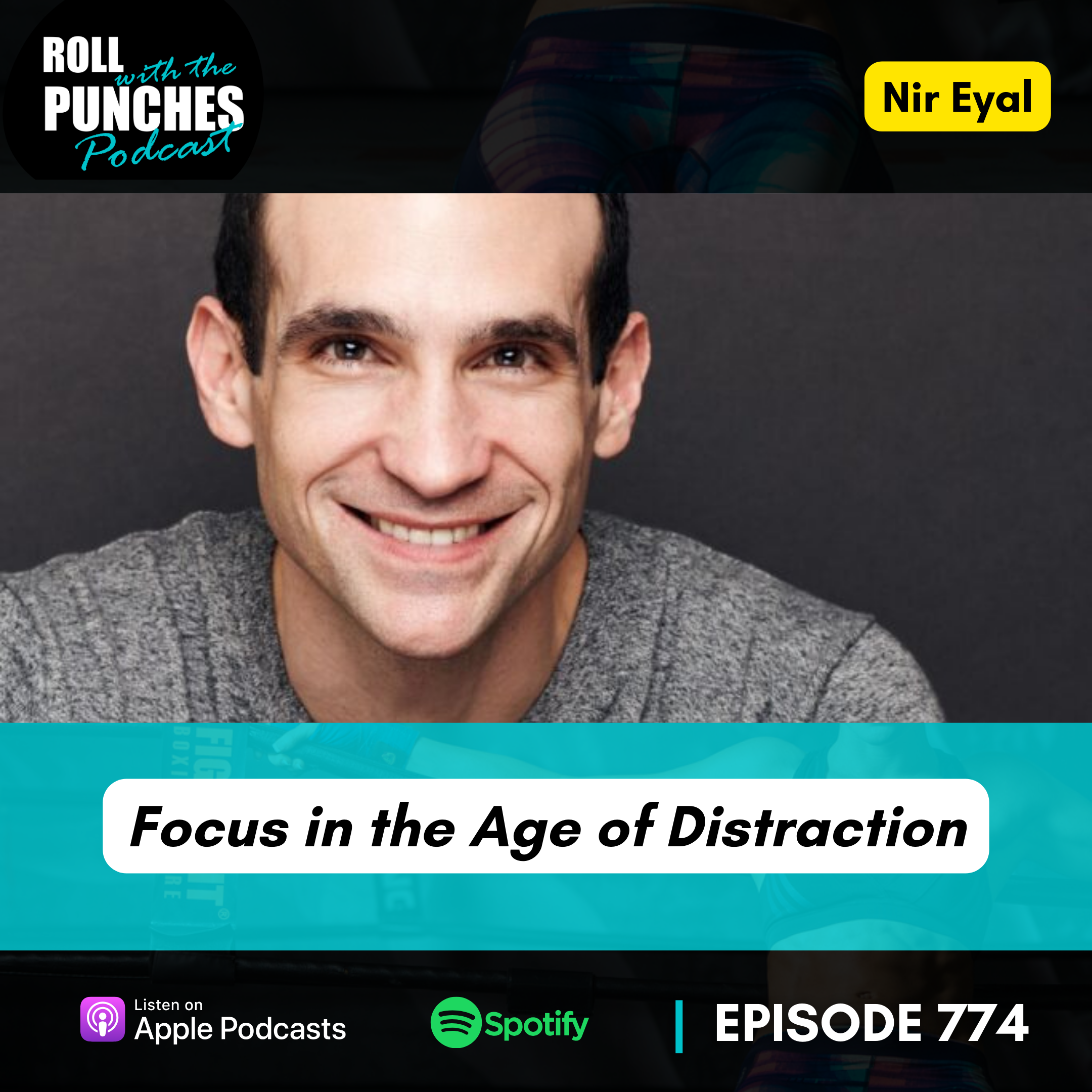Focus in the Age of Distraction | Nir Eyal - 774