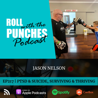 EP217 PTSD & Suicide, Surviving & Thriving | Jason Nelson