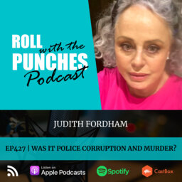 Was It Police Corruption And Murder? | Judith Fordham - 427
