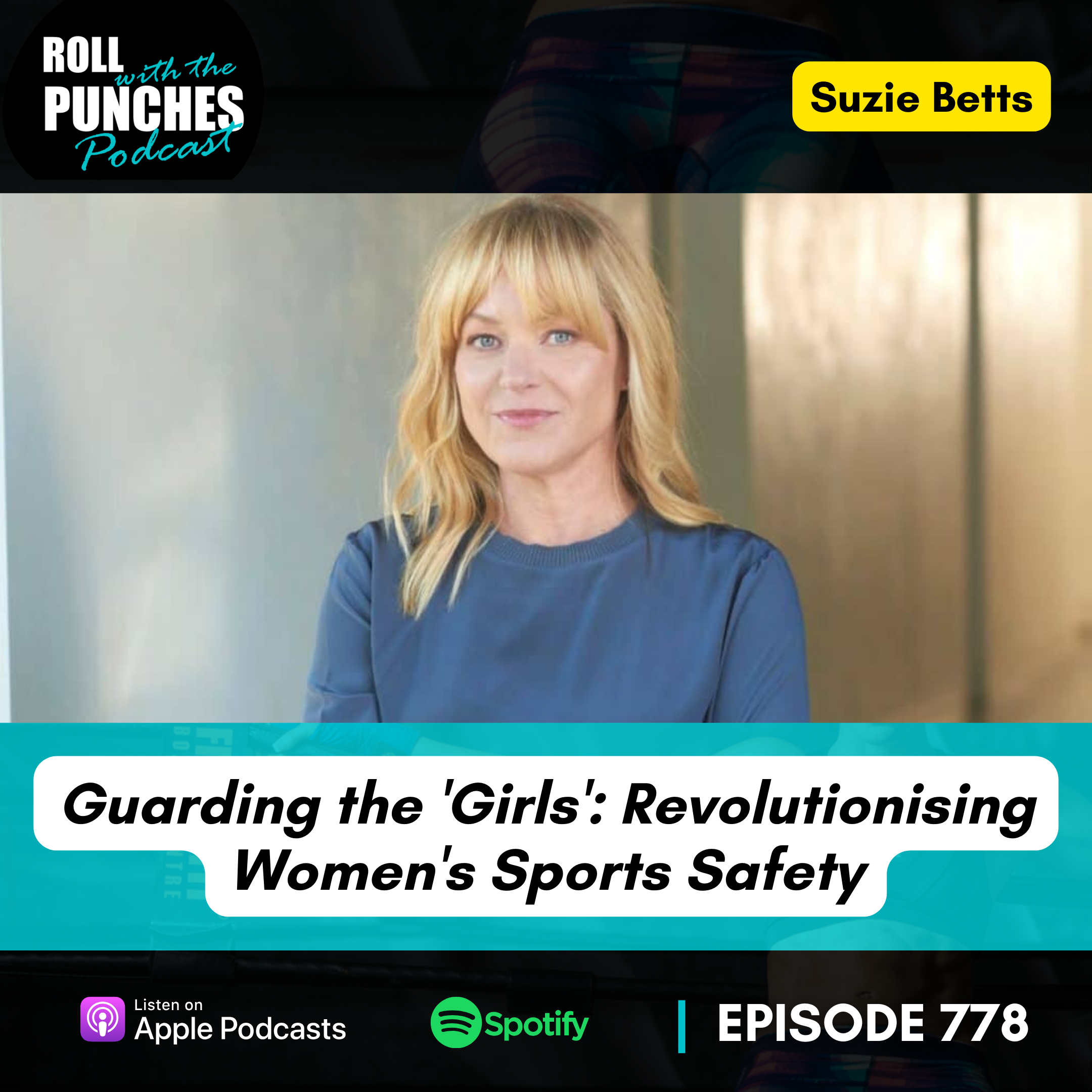 Guarding the 'Girls': Revolutionising Women's Sports Safety | Suzie Betts - 778