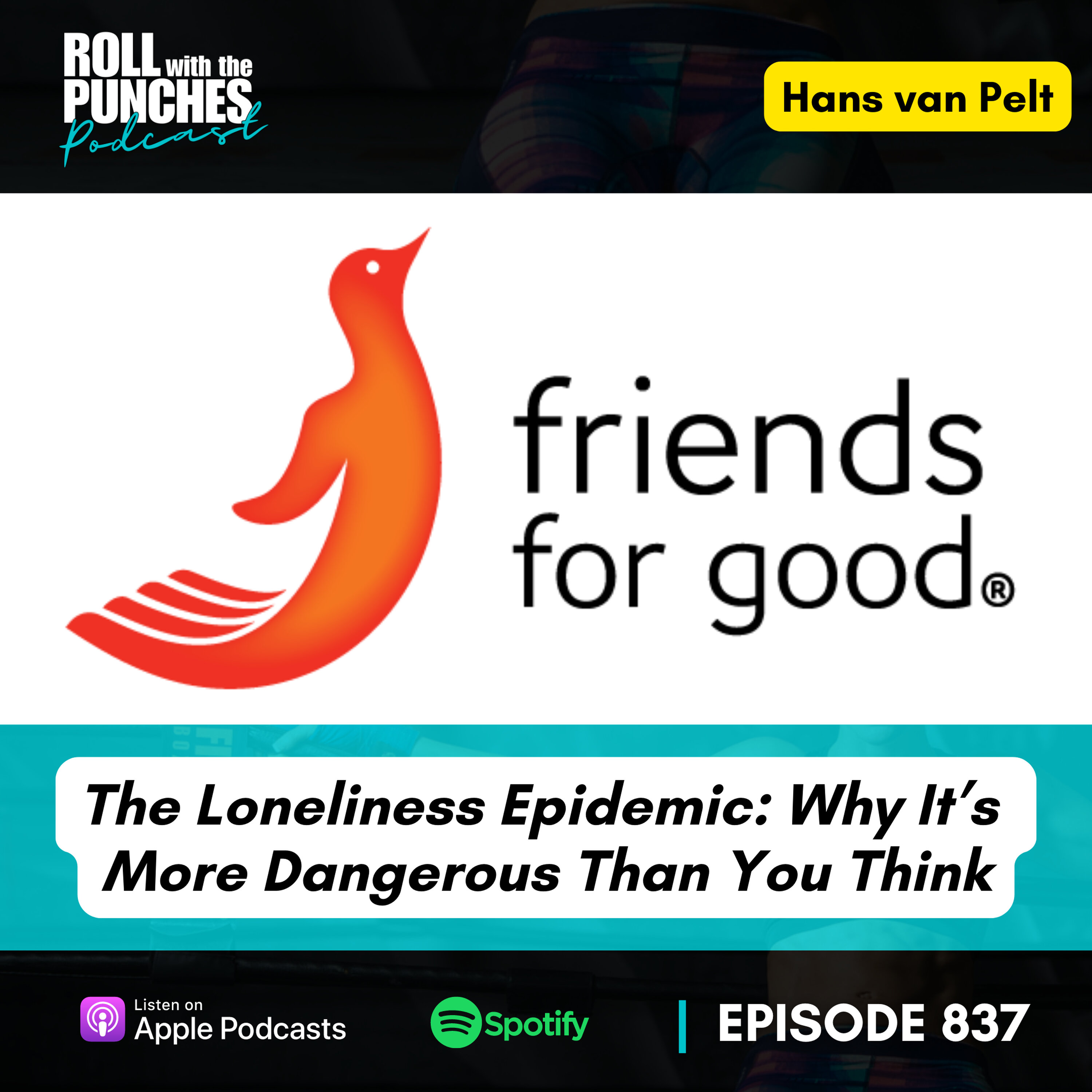 The Loneliness Epidemic: Why It’s More Dangerous Than You Think | Hans De Pelt - 837 Episode cover