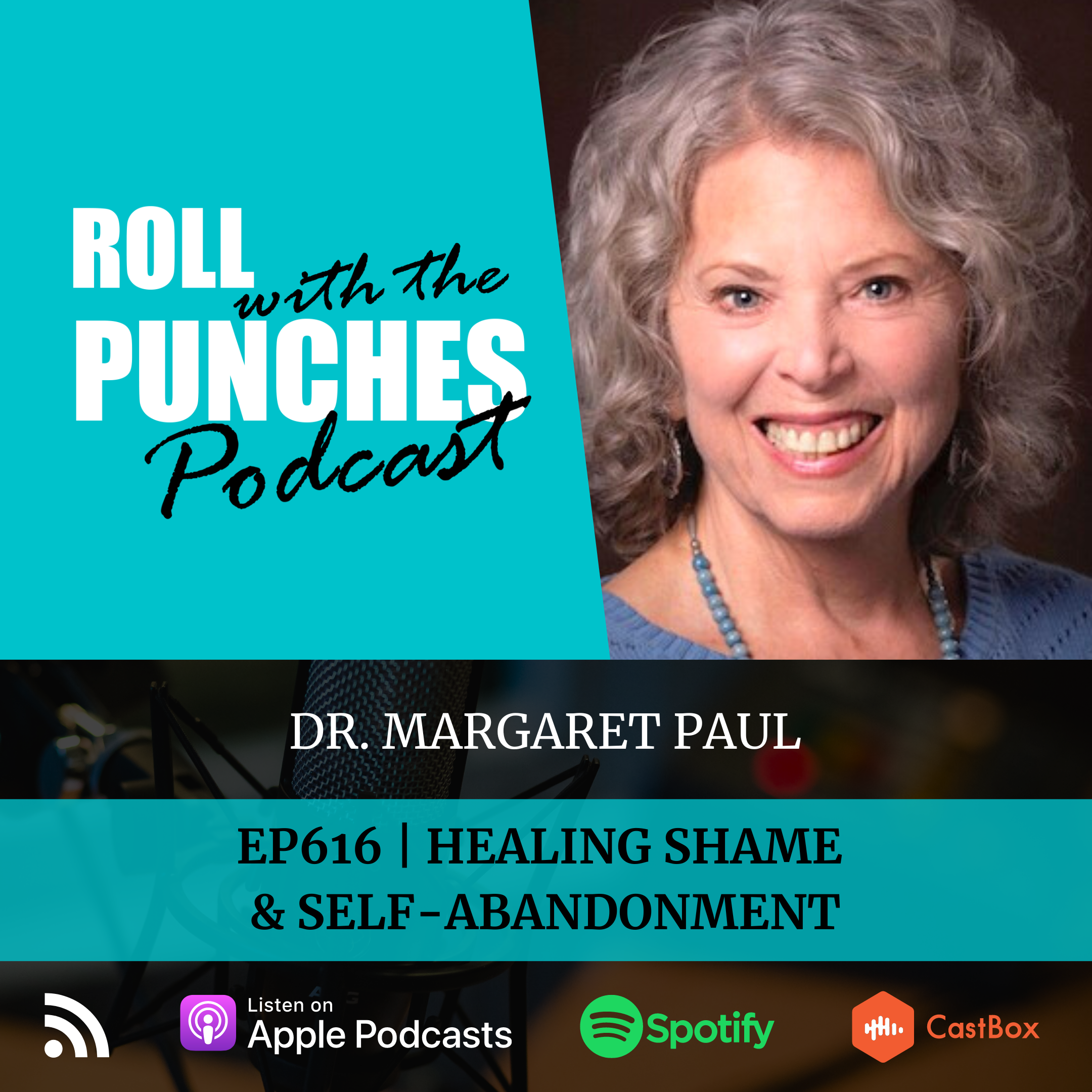 Healing Shame & Self-Abandonment | Dr. Margaret Paul - 616