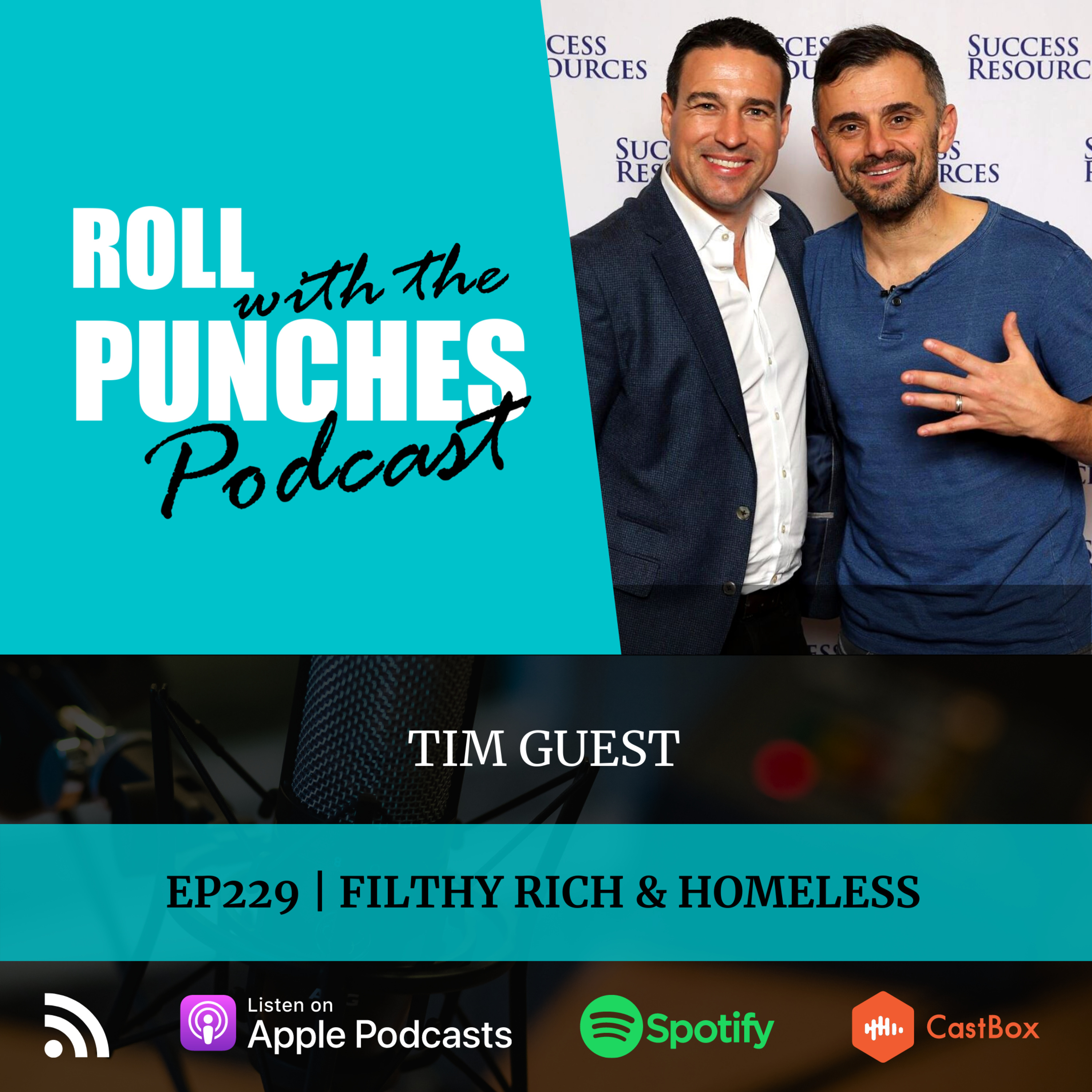 EP229 Filthy Rich & Homeless | Tim Guest